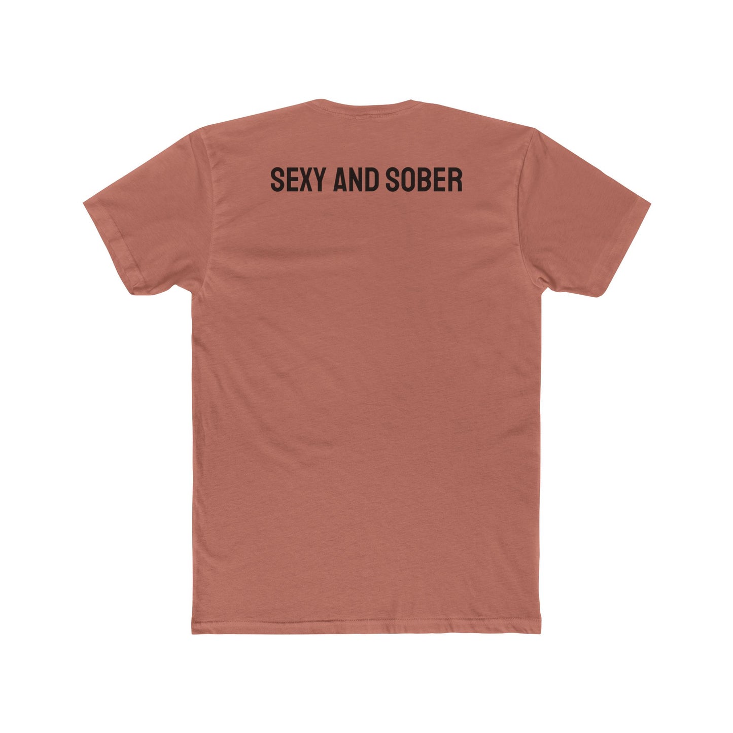 Sexy And Sober - Unisex Cotton Crew Tee