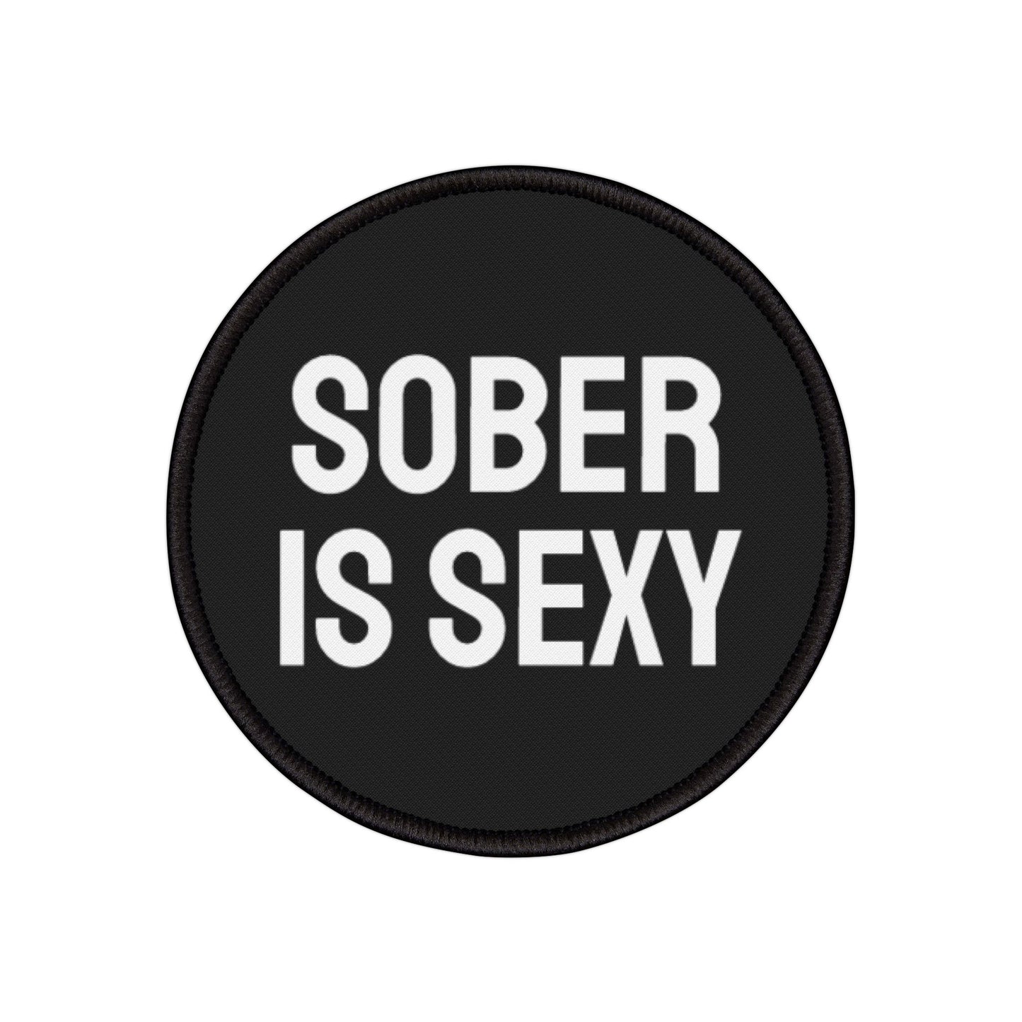 Sober Is Sexy - Iron-On Patch