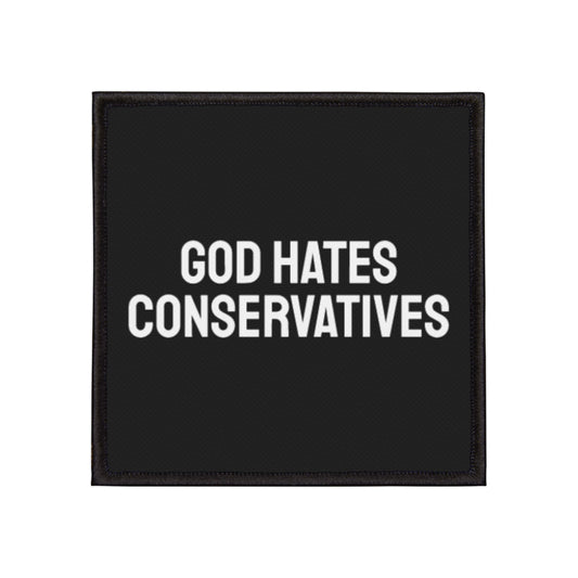 God Hates Conservatives - Iron-On Patch