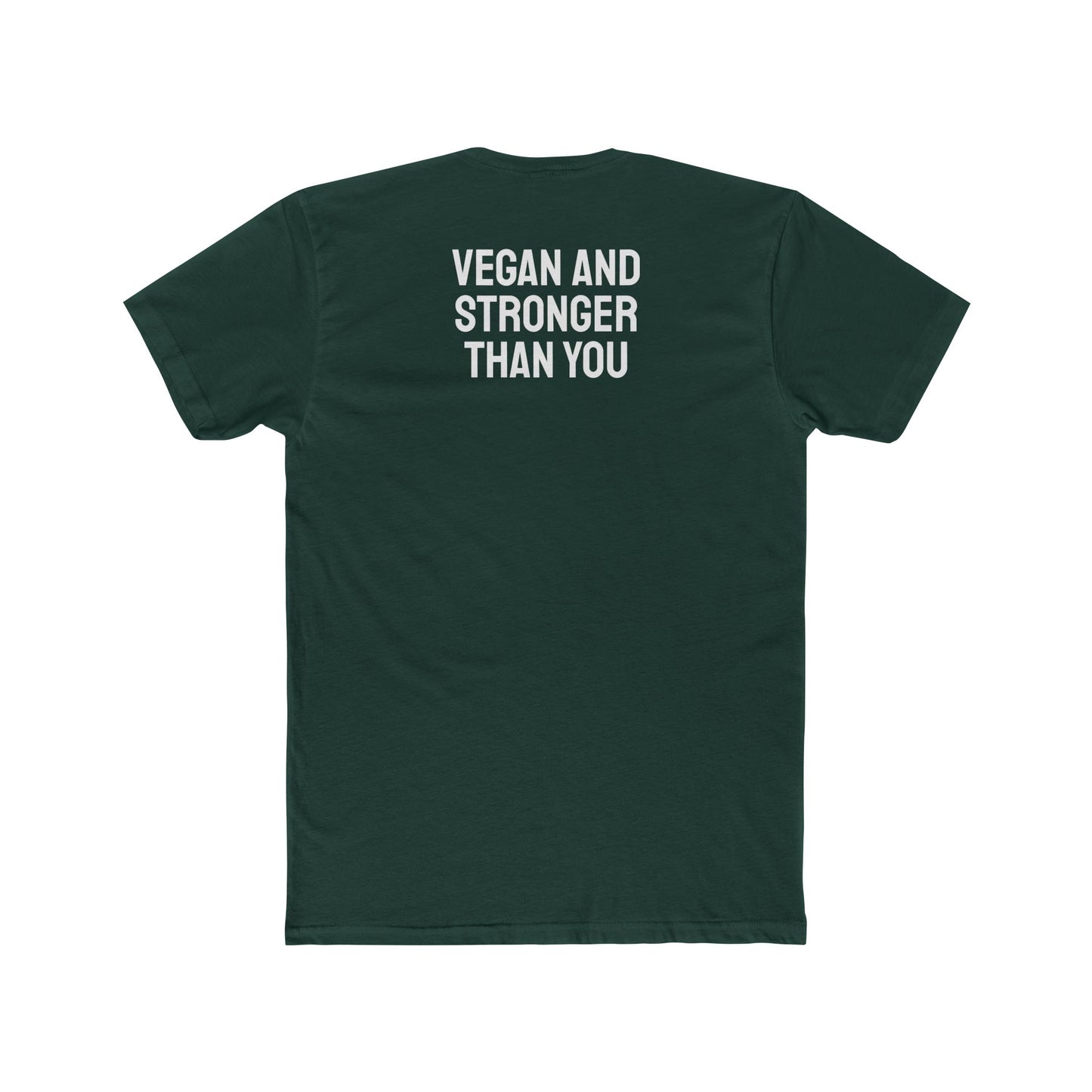 Vegan And Stronger Than You - Unisex Cotton Crew Tee