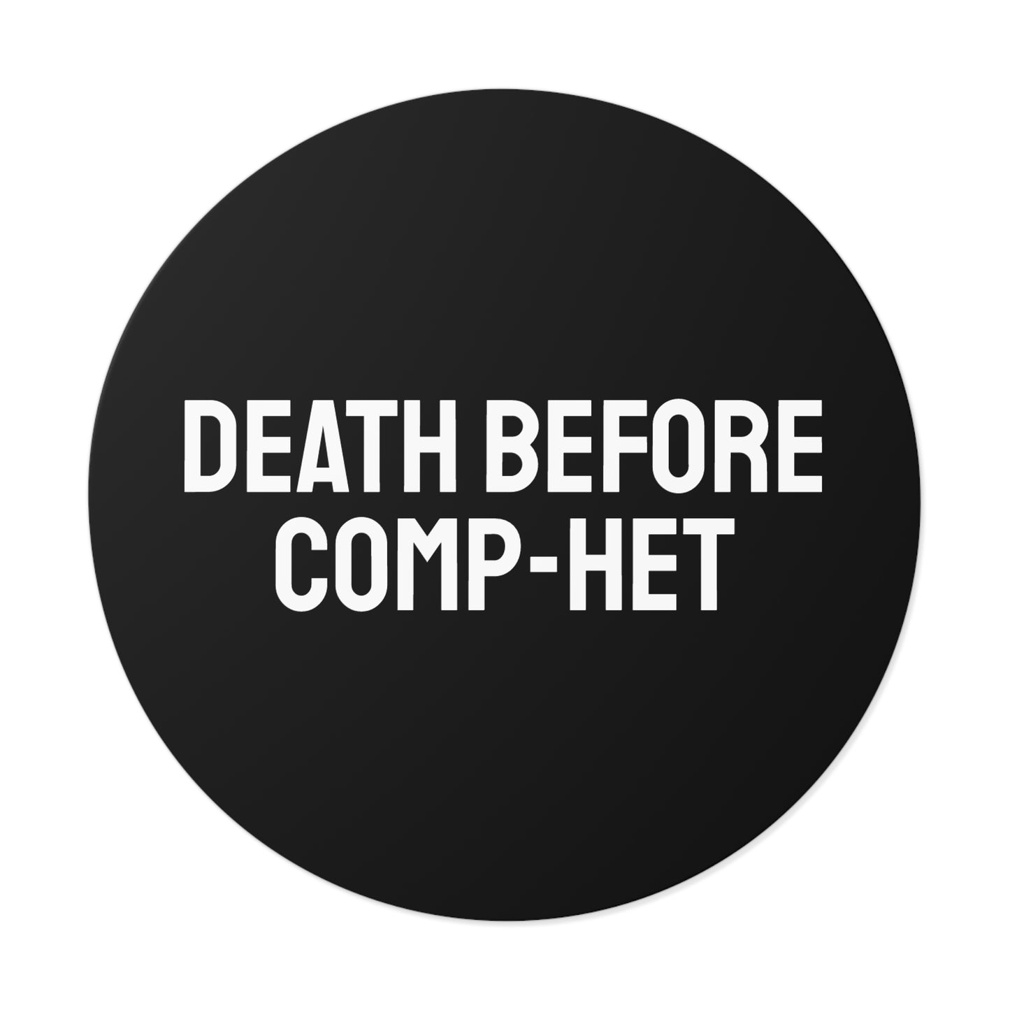 Death Before Comp-Het - Round Vinyl Stickers