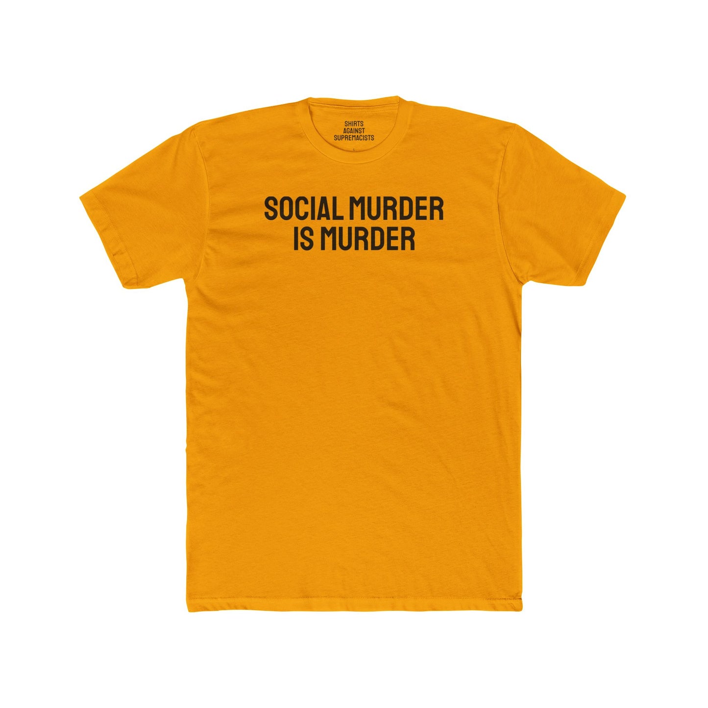 Social Murder Is Murder - Unisex Cotton Crew Tee