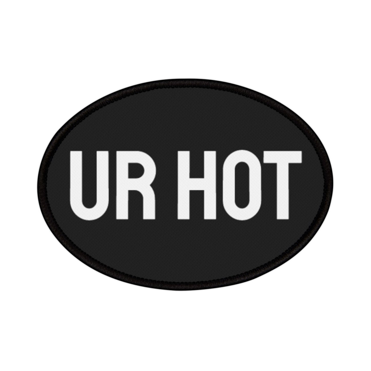 Ur Hot - Iron-On Patch