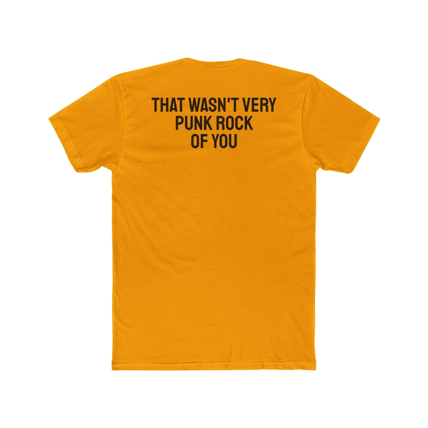 That Wasn't Very Punk Rock Of You - Unisex Cotton Crew Tee