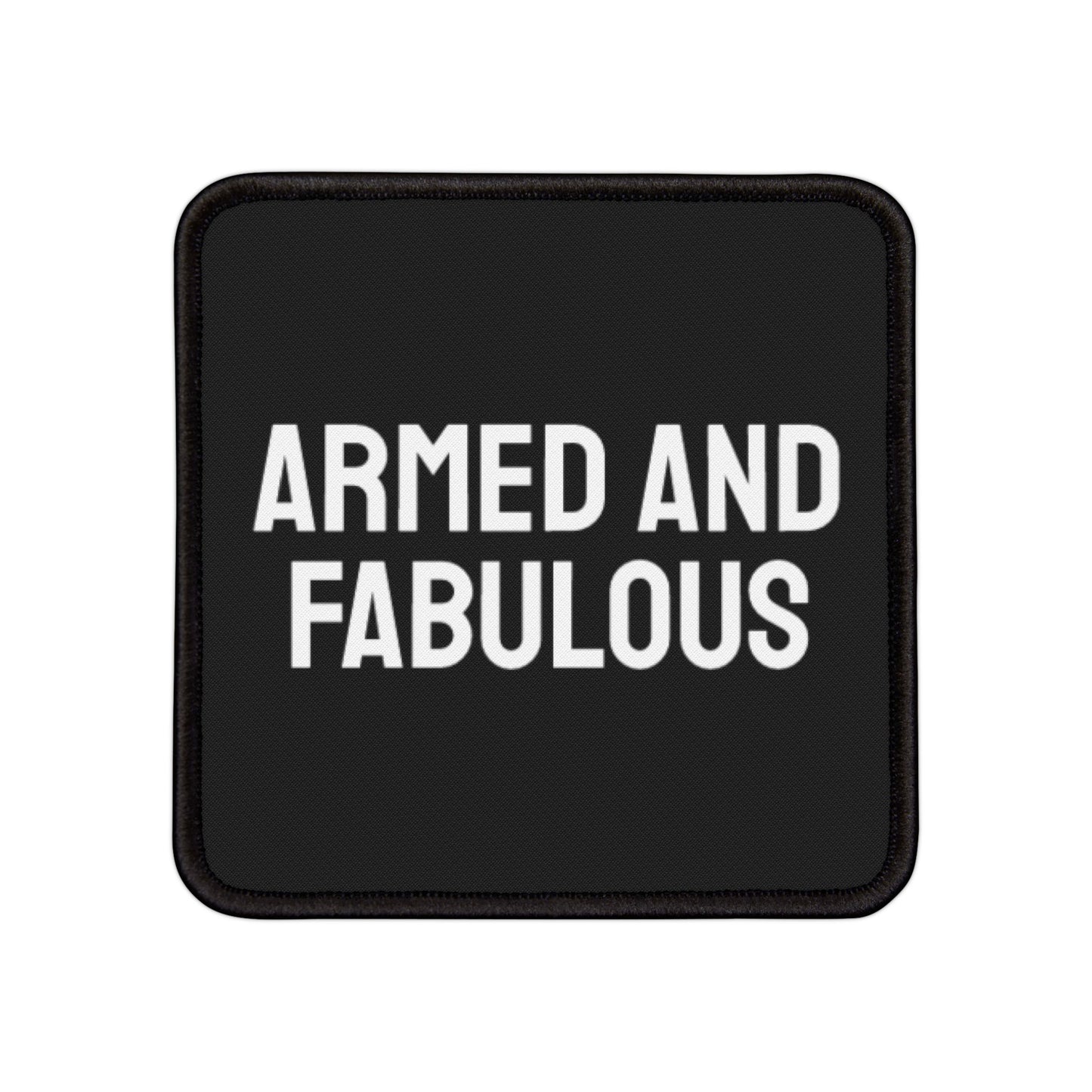 Armed And Fabulous - Iron-On Patch