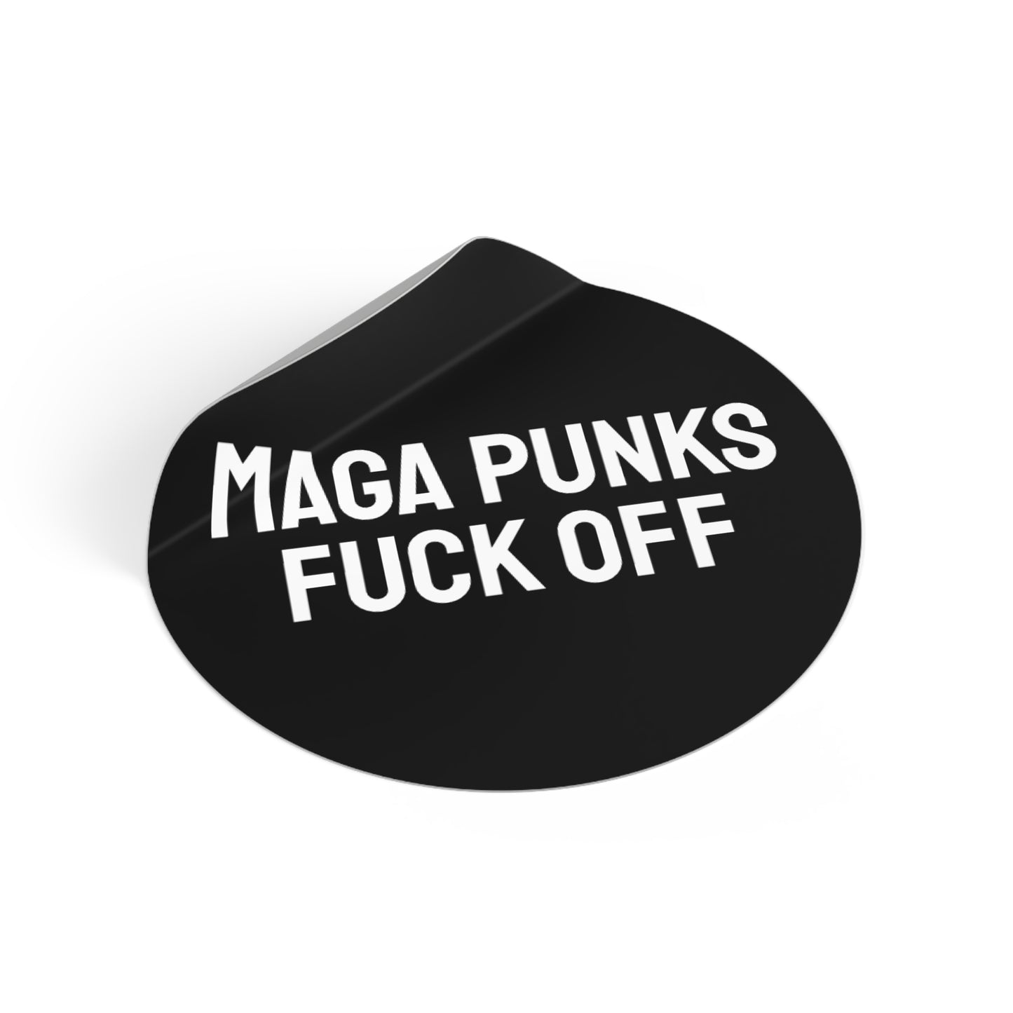Maga Punks Fuck Off - Round Vinyl Stickers