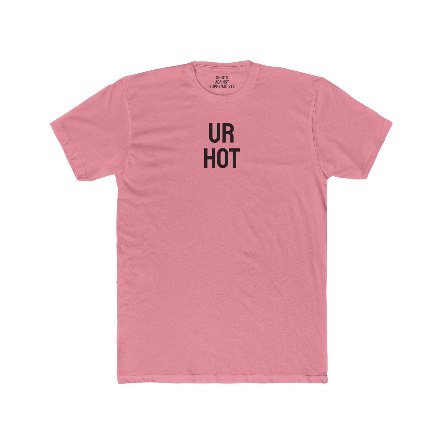 Ur Hot - Unisex Cotton Crew Tee