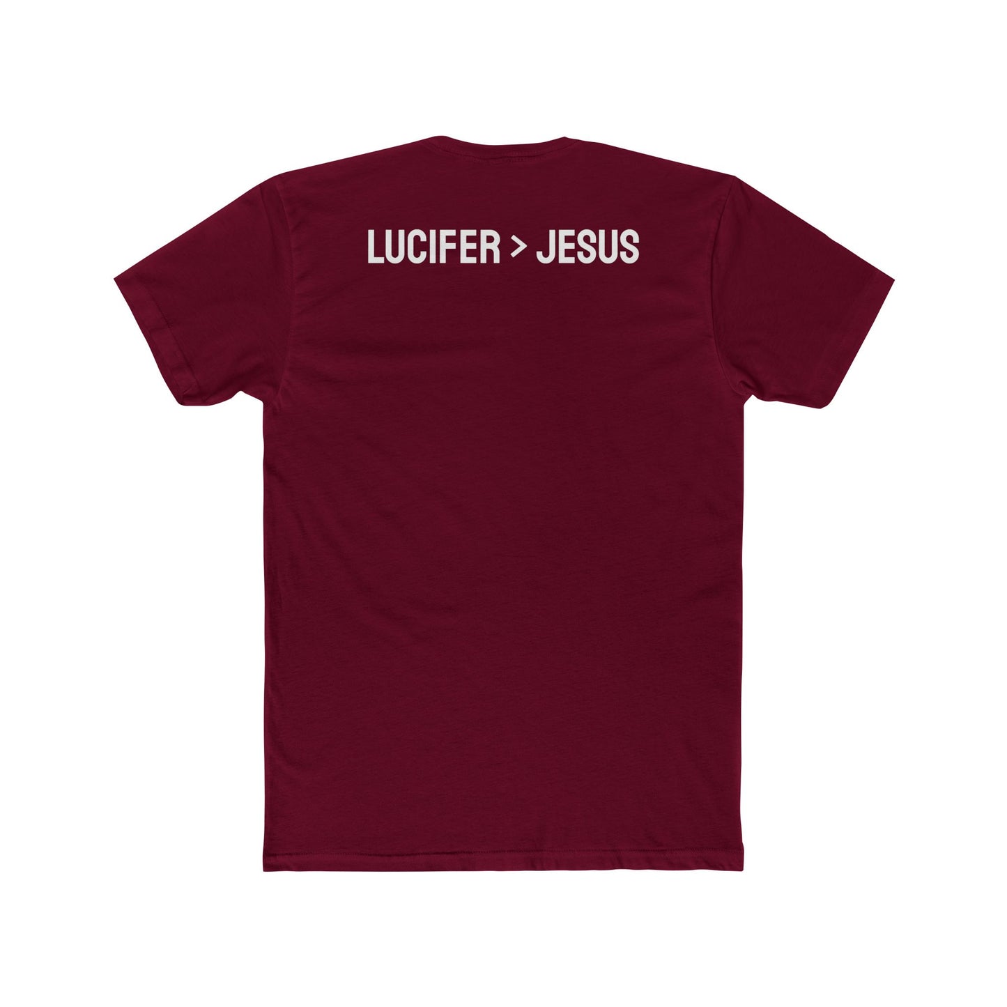 Lucifer > Jesus - Unisex Cotton Crew Tee