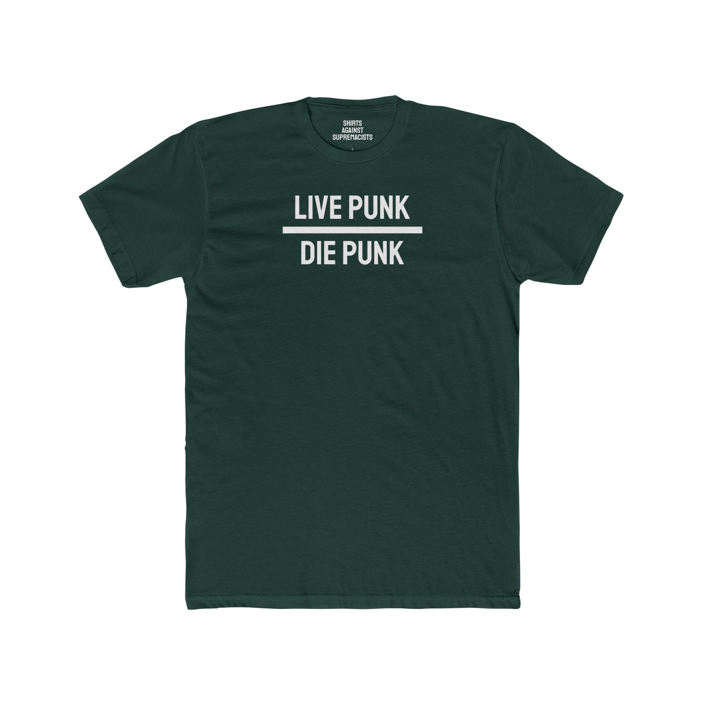 Live Punk Die Punk - Unisex Cotton Crew Tee