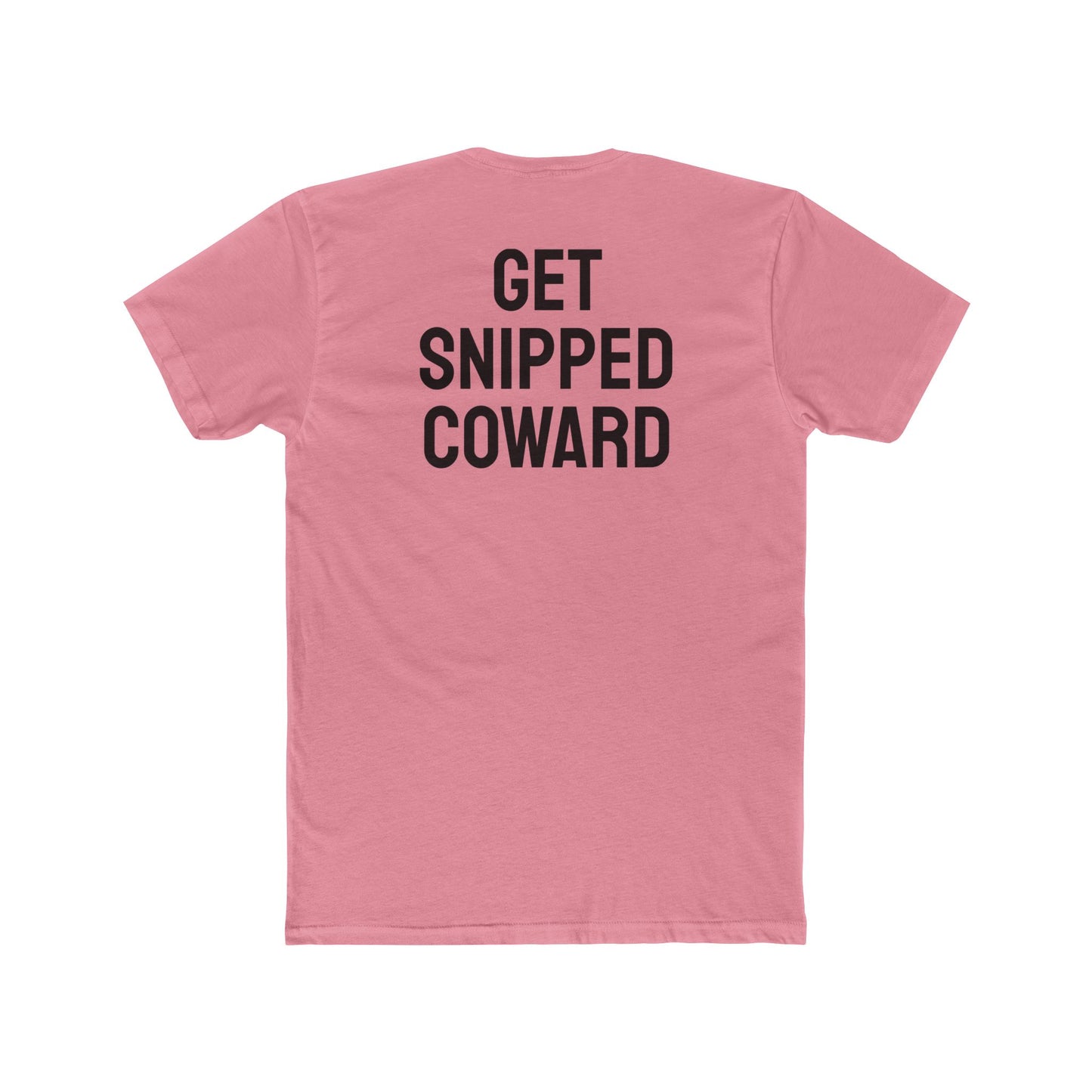 Get Snipped Coward - Unisex Cotton Crew Tee