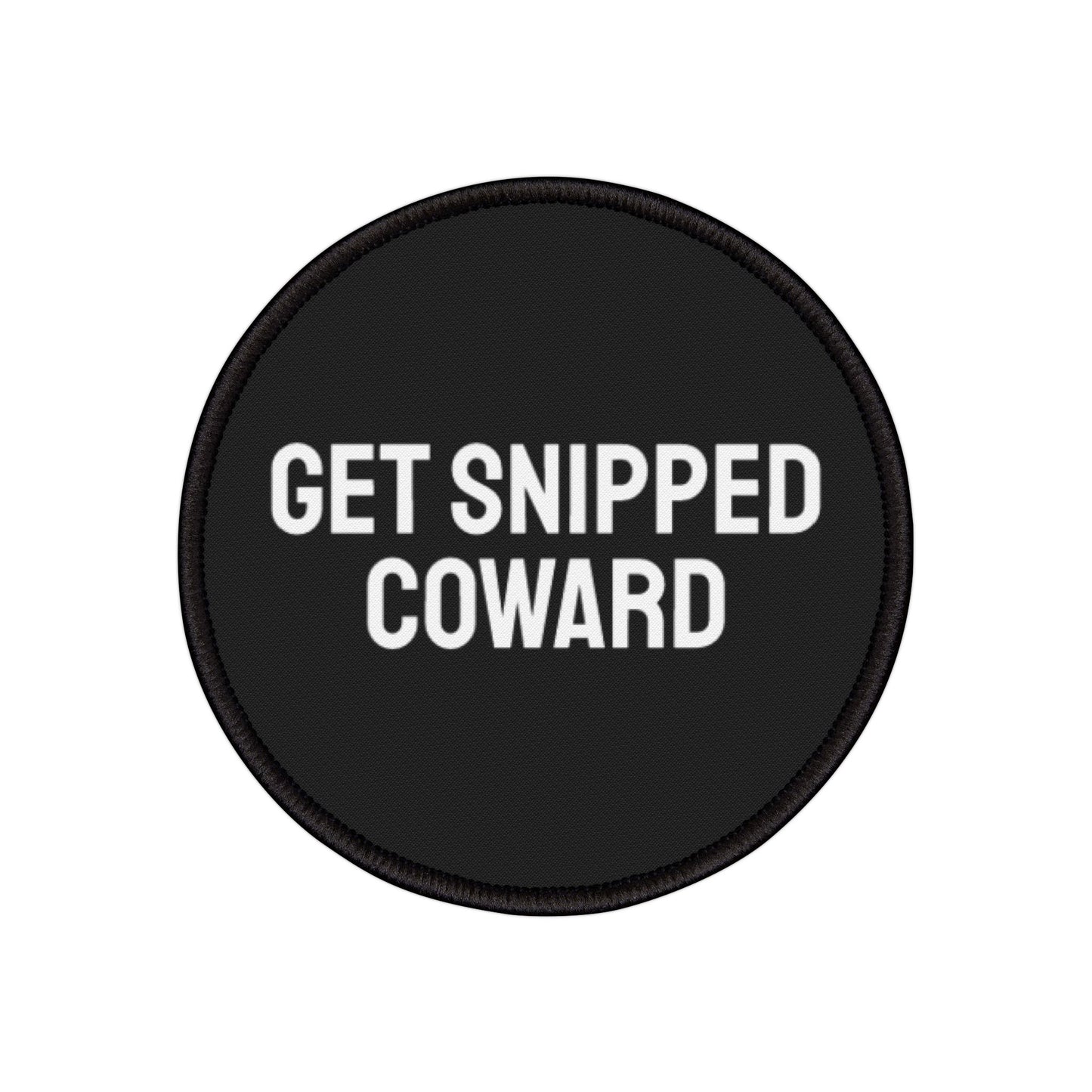 Get Snipped Coward - Iron-On Patch