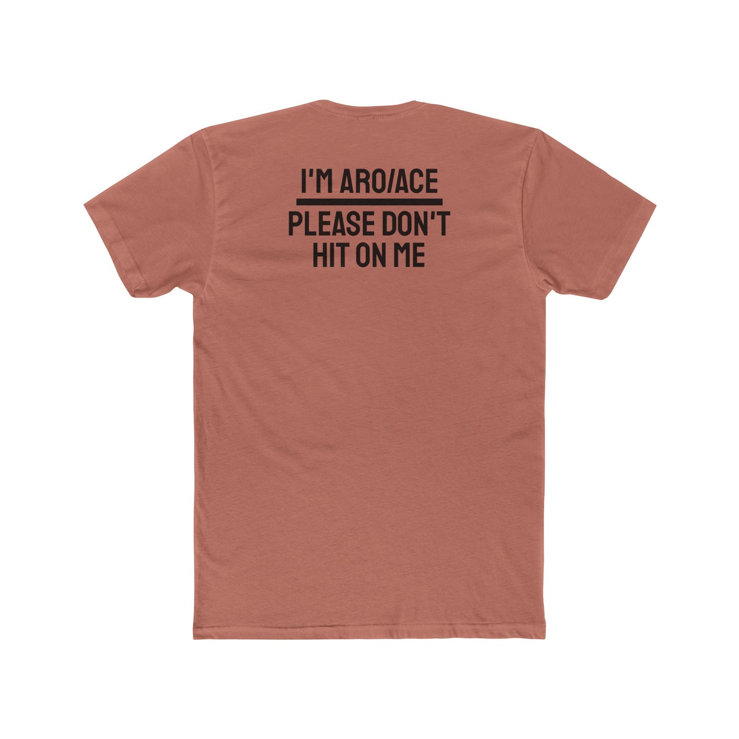 I'm Aro/Ace Please Don't Hit On Me - Unisex Cotton Crew Tee