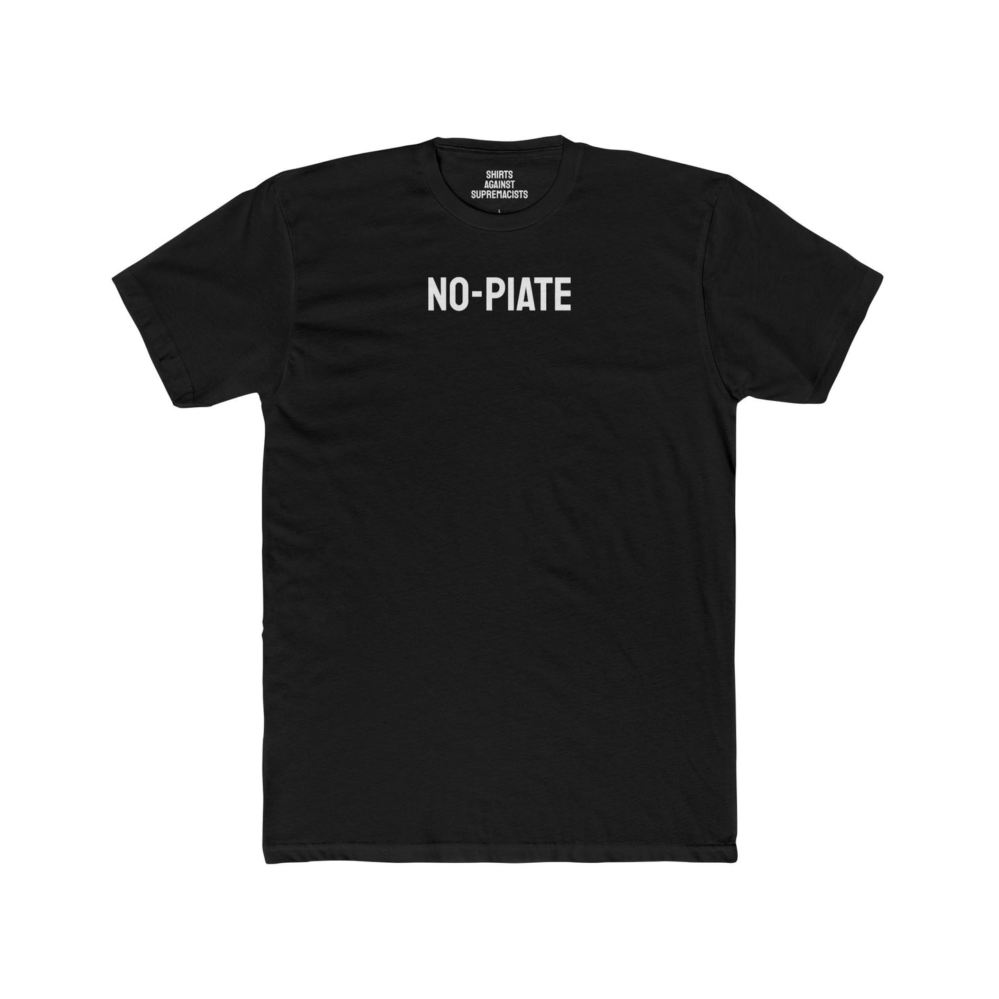 No-Piate - Unisex Cotton Crew Tee