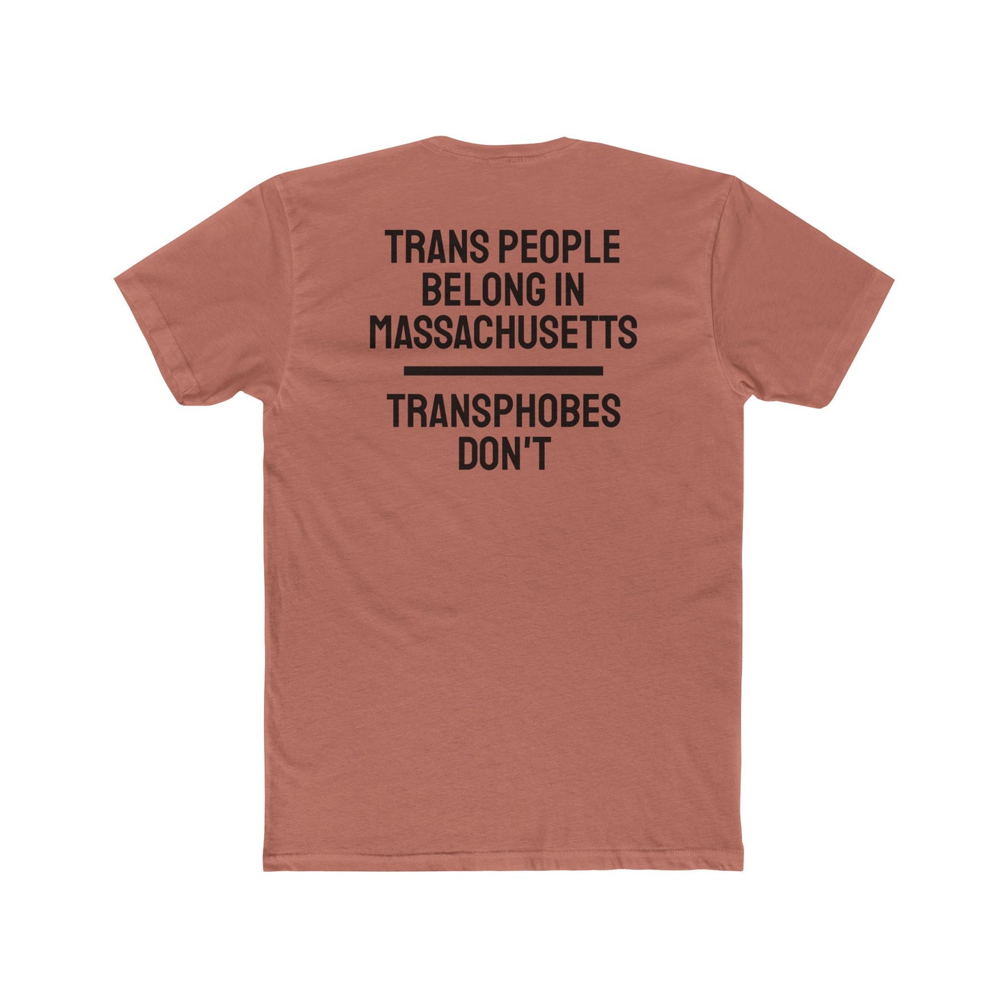 Trans People Belong In Massachusetts Transphobes Don't - Unisex Cotton Crew Tee