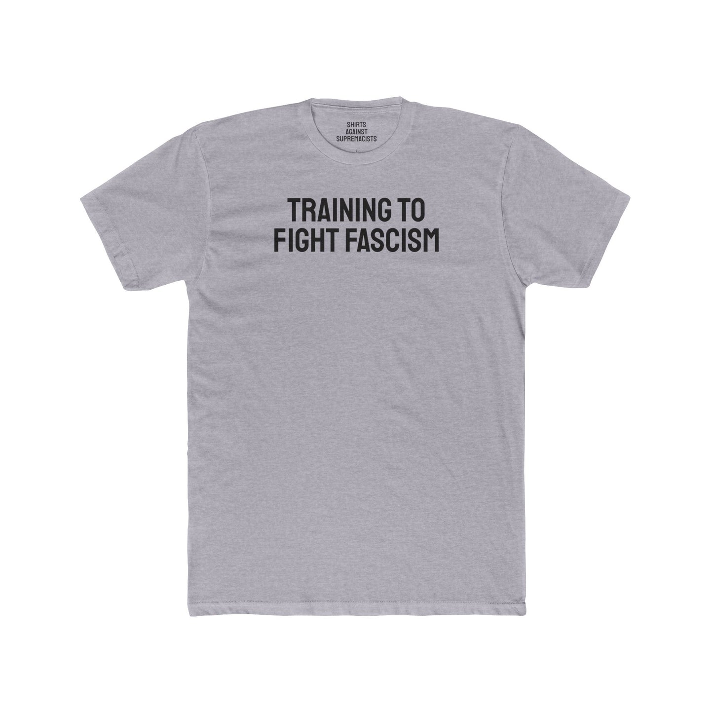 Training To Fight Fascism - Unisex Cotton Crew Tee