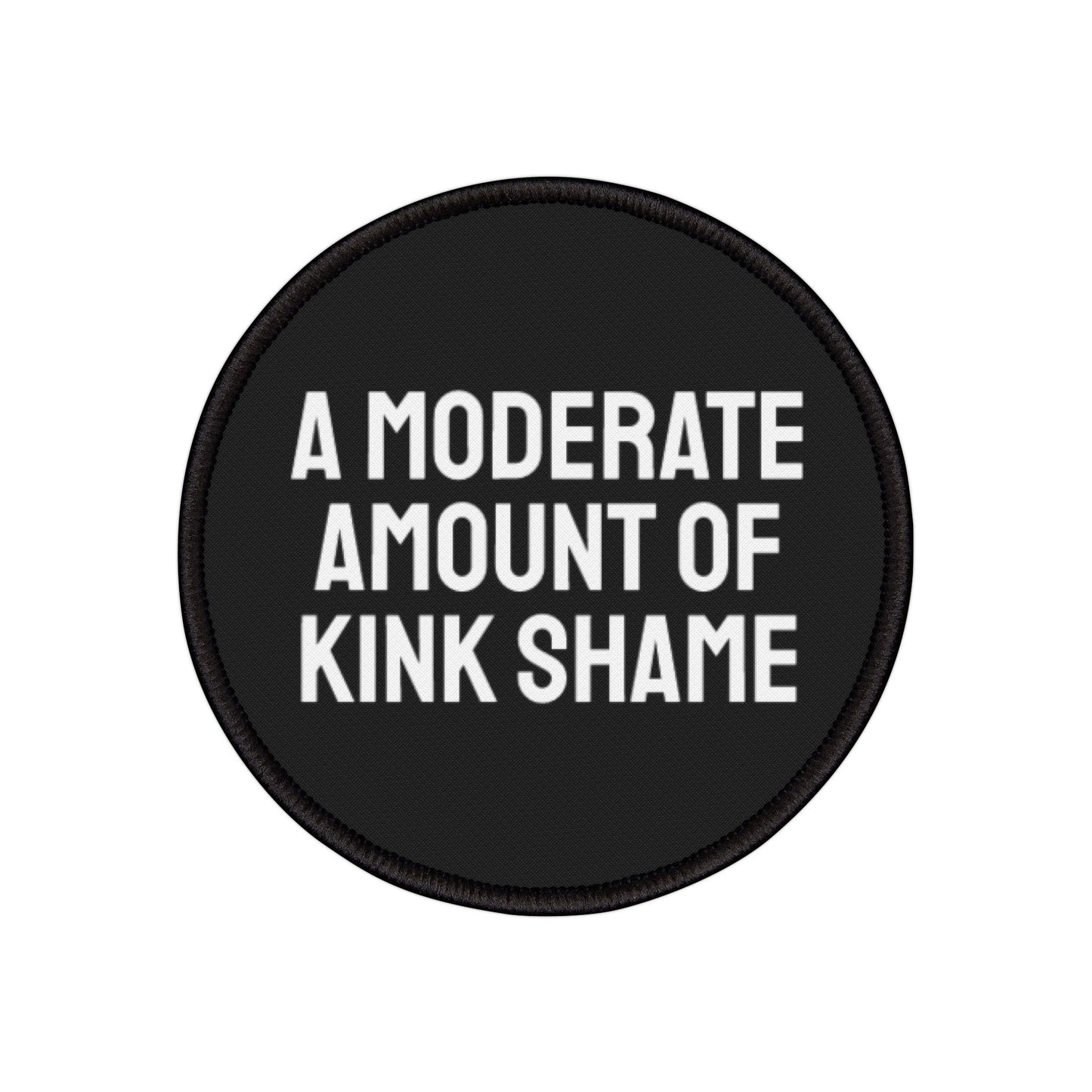 A Moderate Amount Of Kink Shame - Iron-On Patch