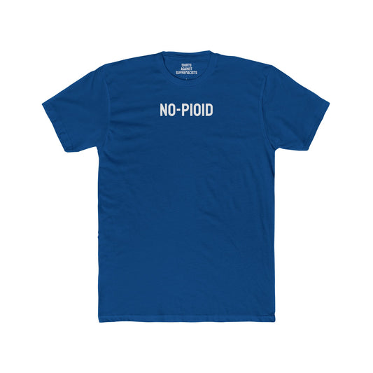 No-Pioid - Unisex Cotton Crew Tee