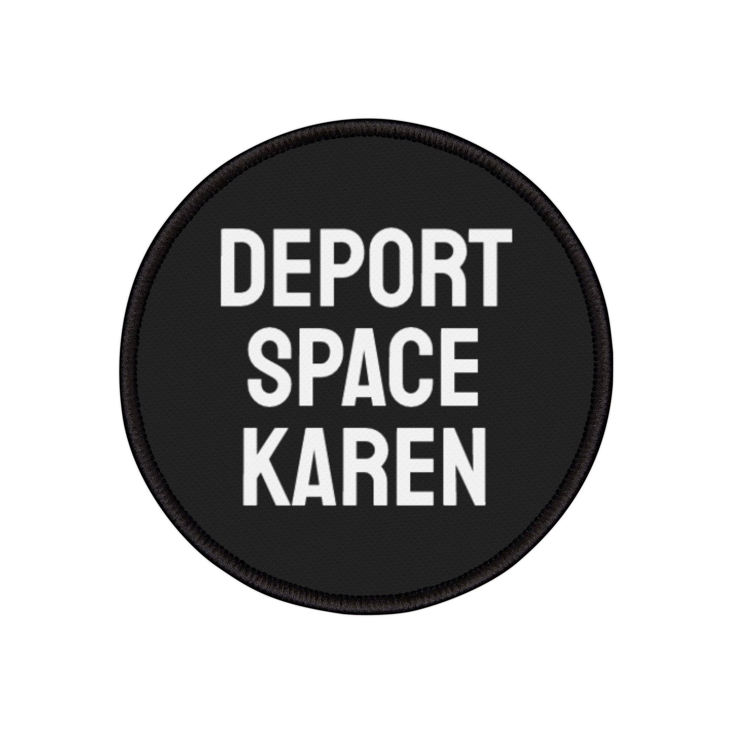 Deport Space Karen - Iron-On Patch