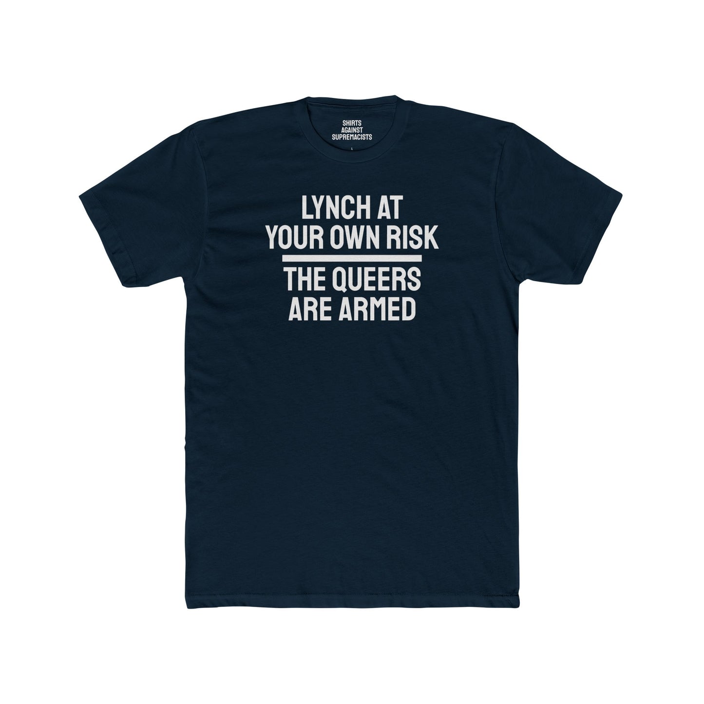 Lynch At Your Own Risk The Queers Are Armed - Unisex Cotton Crew Tee