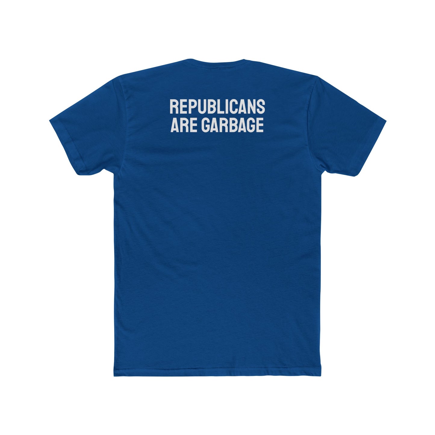 Republicans Are Garbage - Unisex Cotton Crew Tee