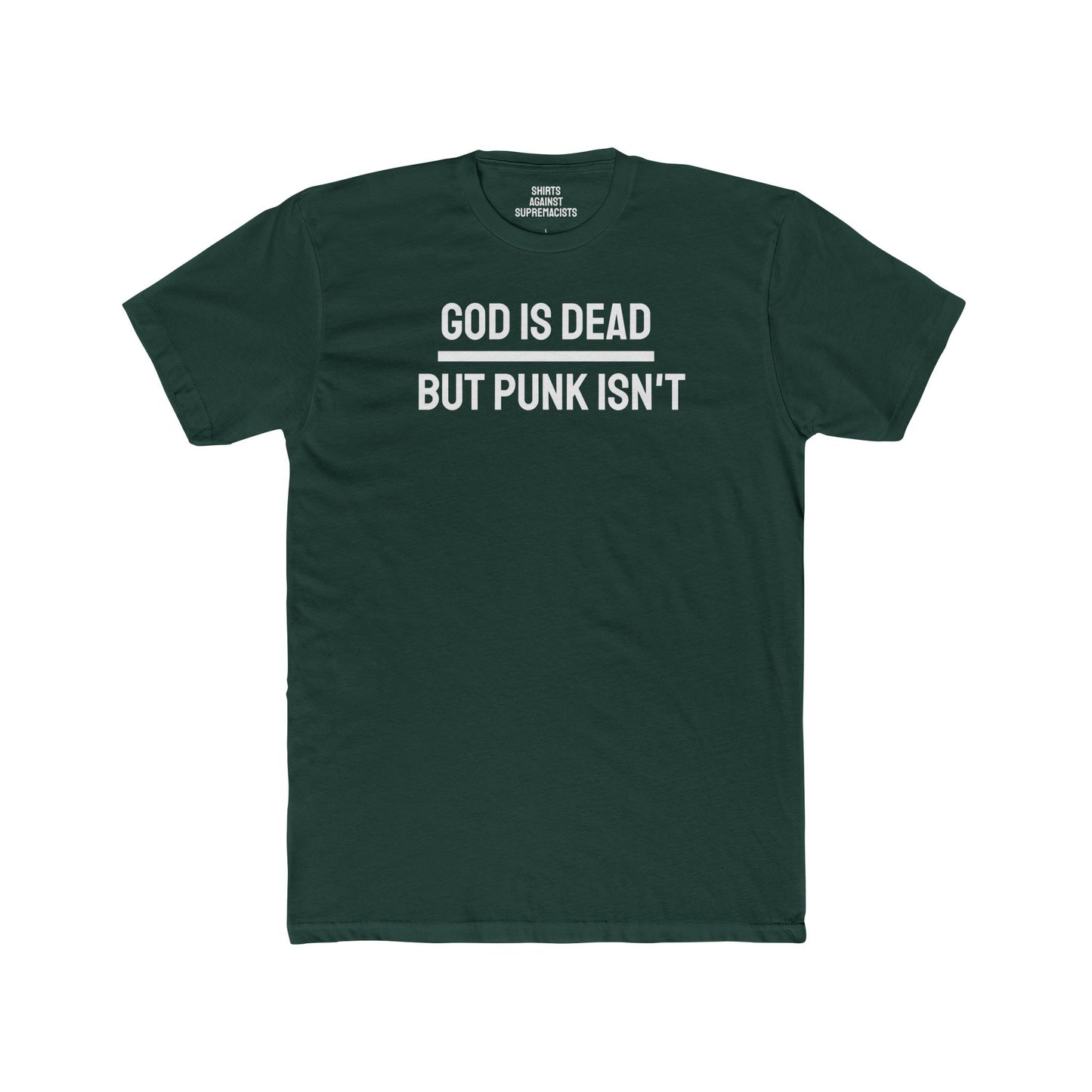 God Is Dead But Punk Isn't - Unisex Cotton Crew Tee