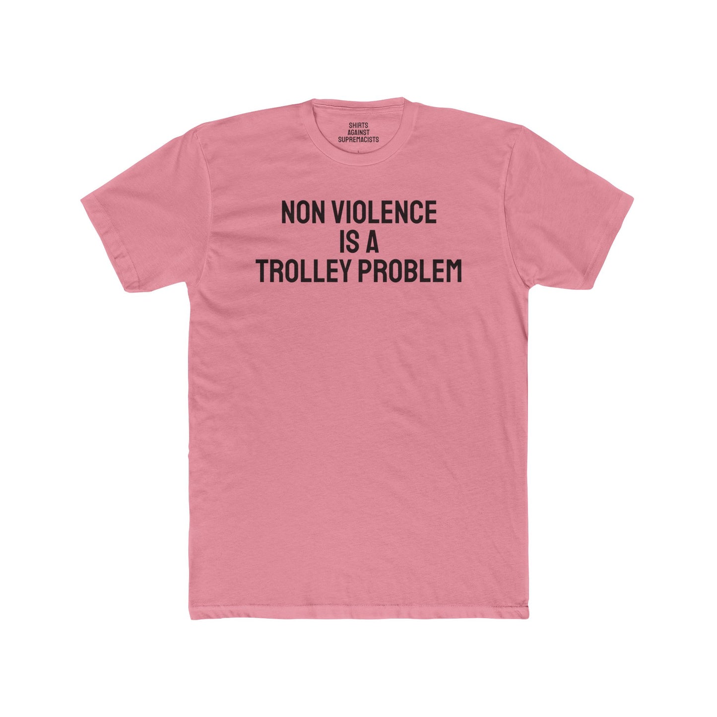 Non Violence Is A Trolley Problem - Unisex Cotton Crew Tee