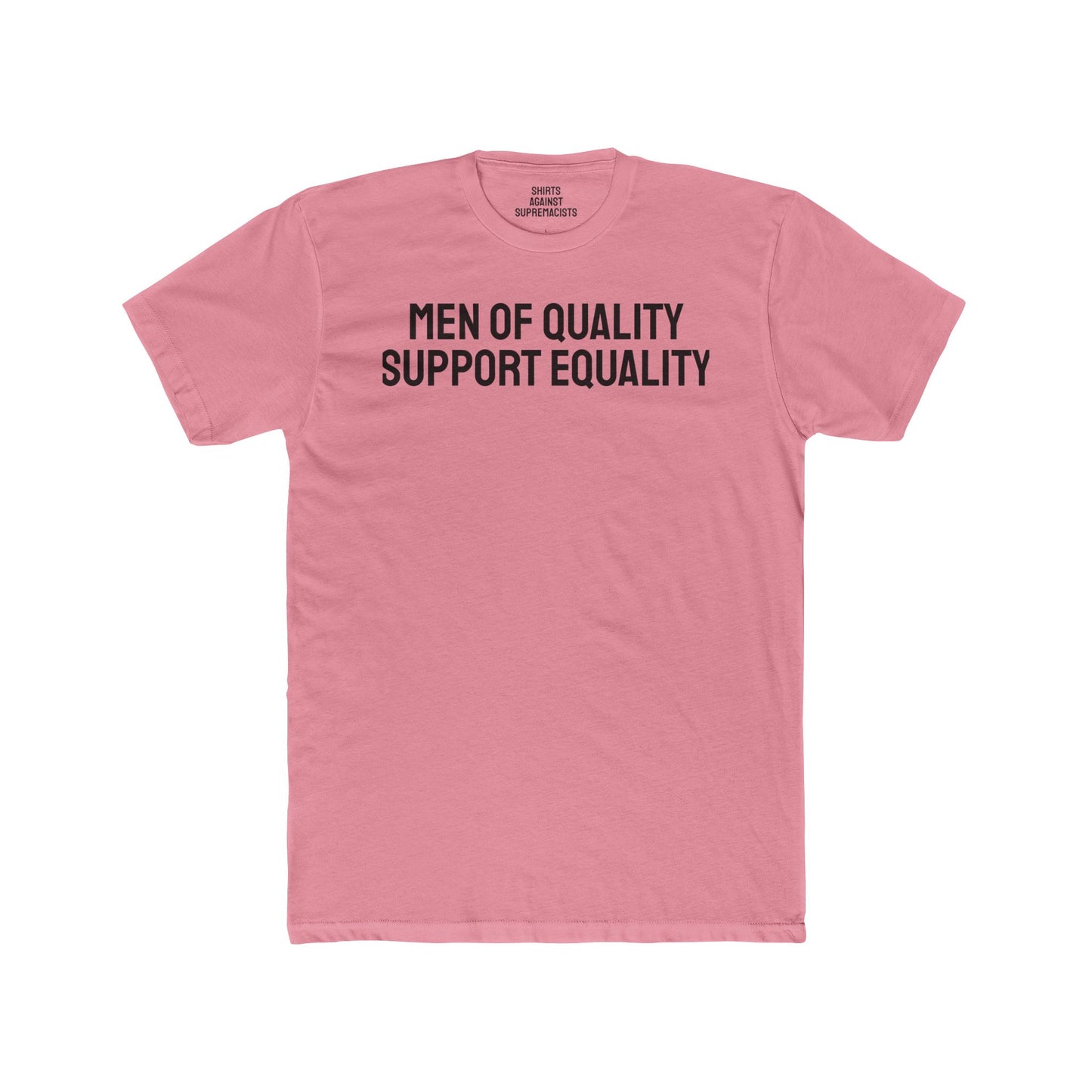 Men Of Quality Support Equality - Unisex Cotton Crew Tee