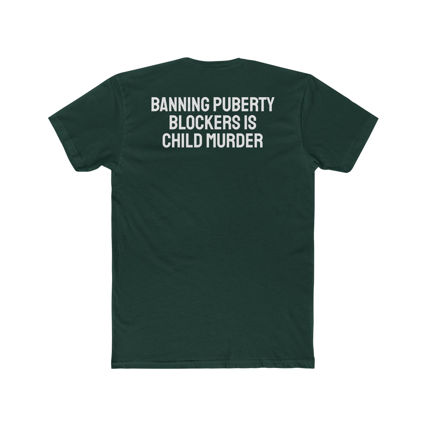 Banning Puberty Blockers Is Child Murder - Unisex Cotton Crew Tee