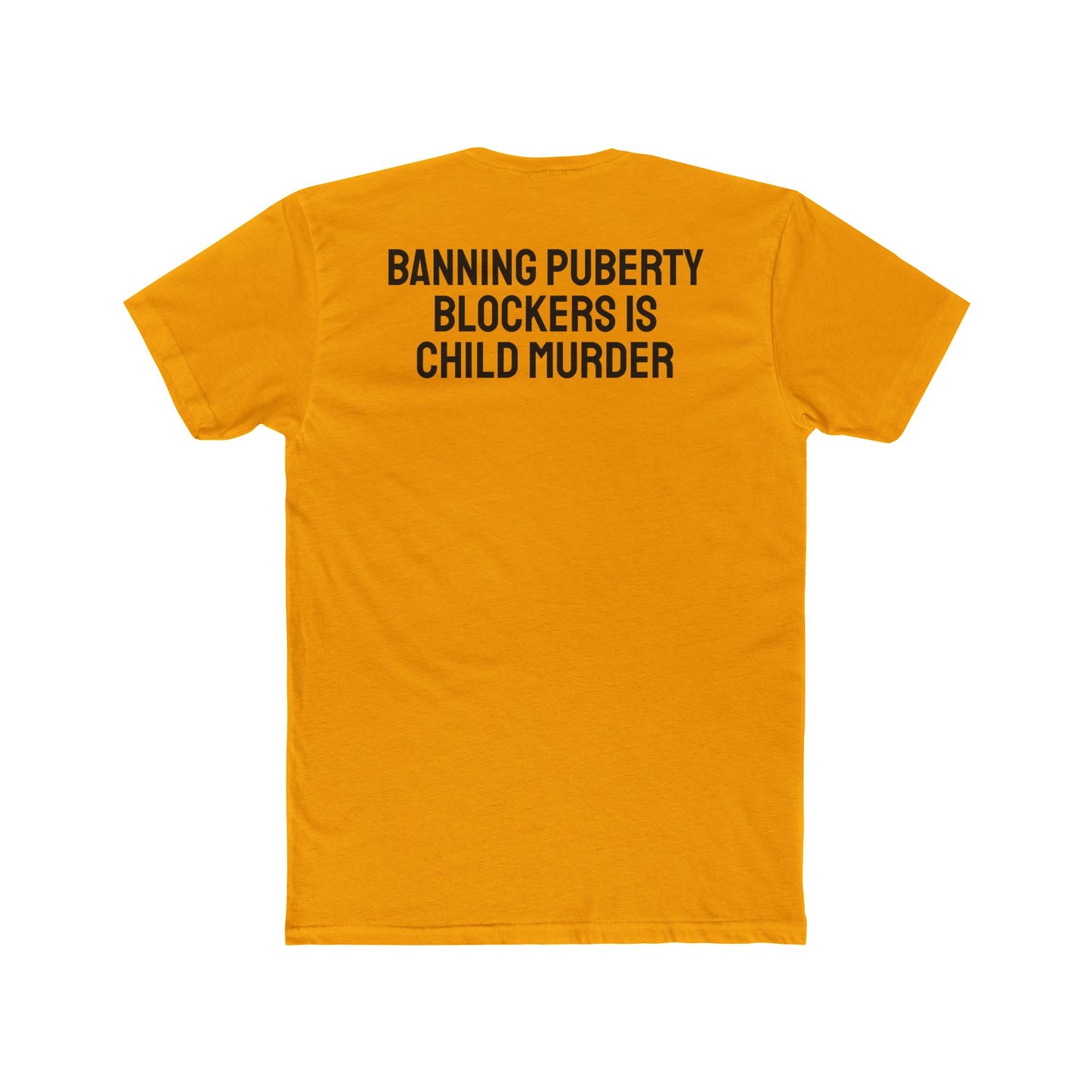 Banning Puberty Blockers Is Child Murder - Unisex Cotton Crew Tee