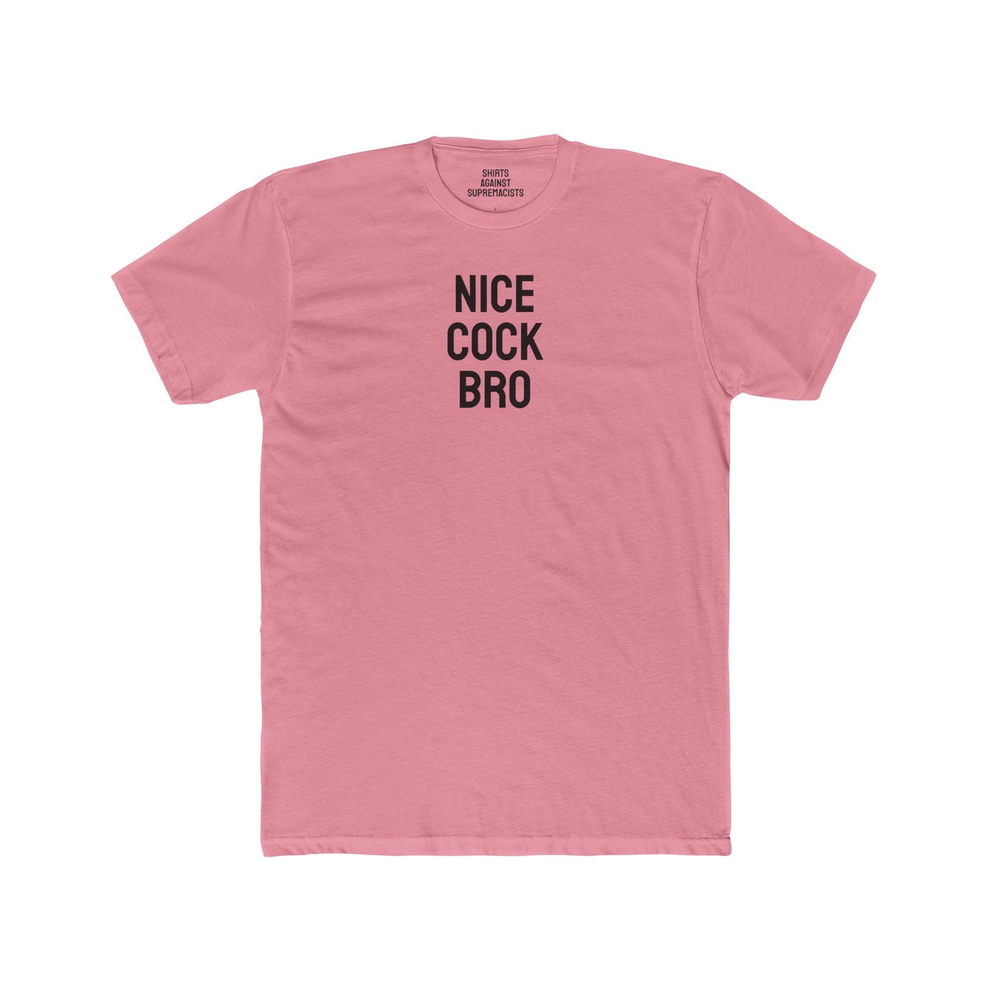 Nice Cock Bro - Unisex Cotton Crew Tee