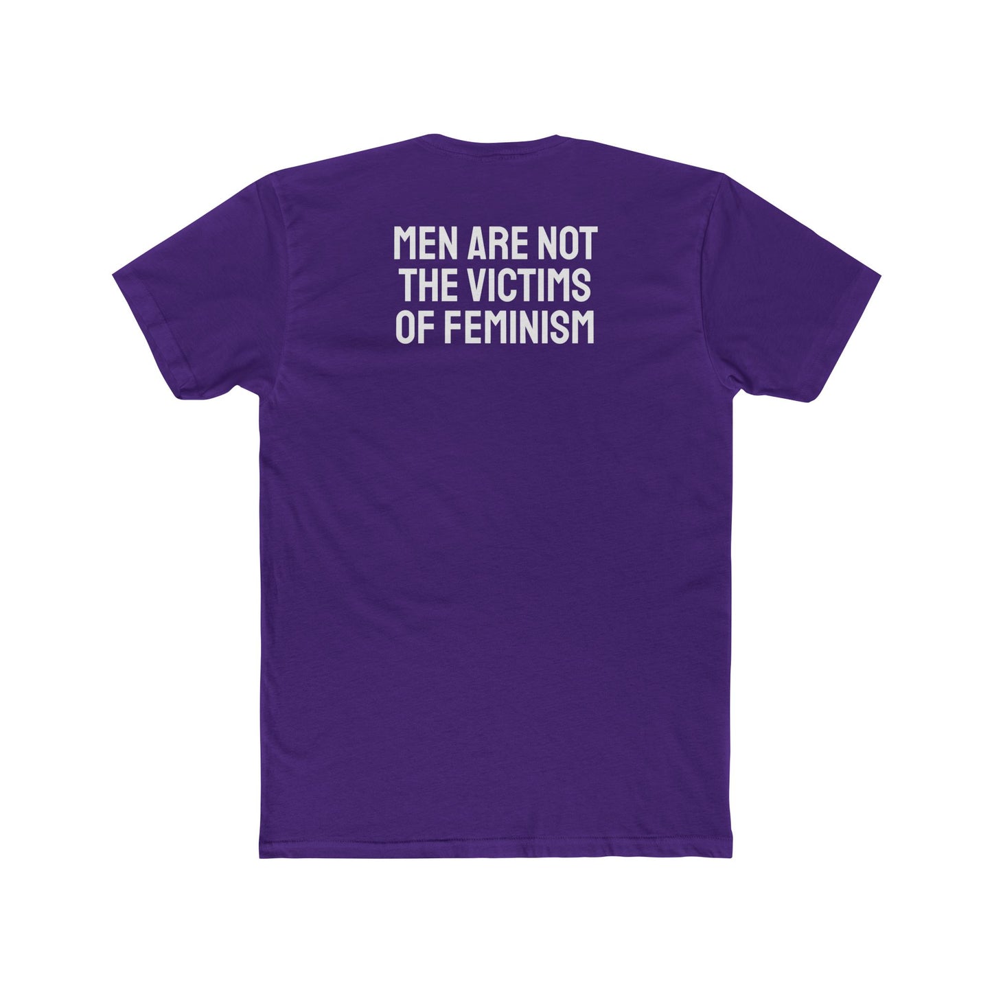 Men Are Not The Victims Of Feminism - Unisex Cotton Crew Tee