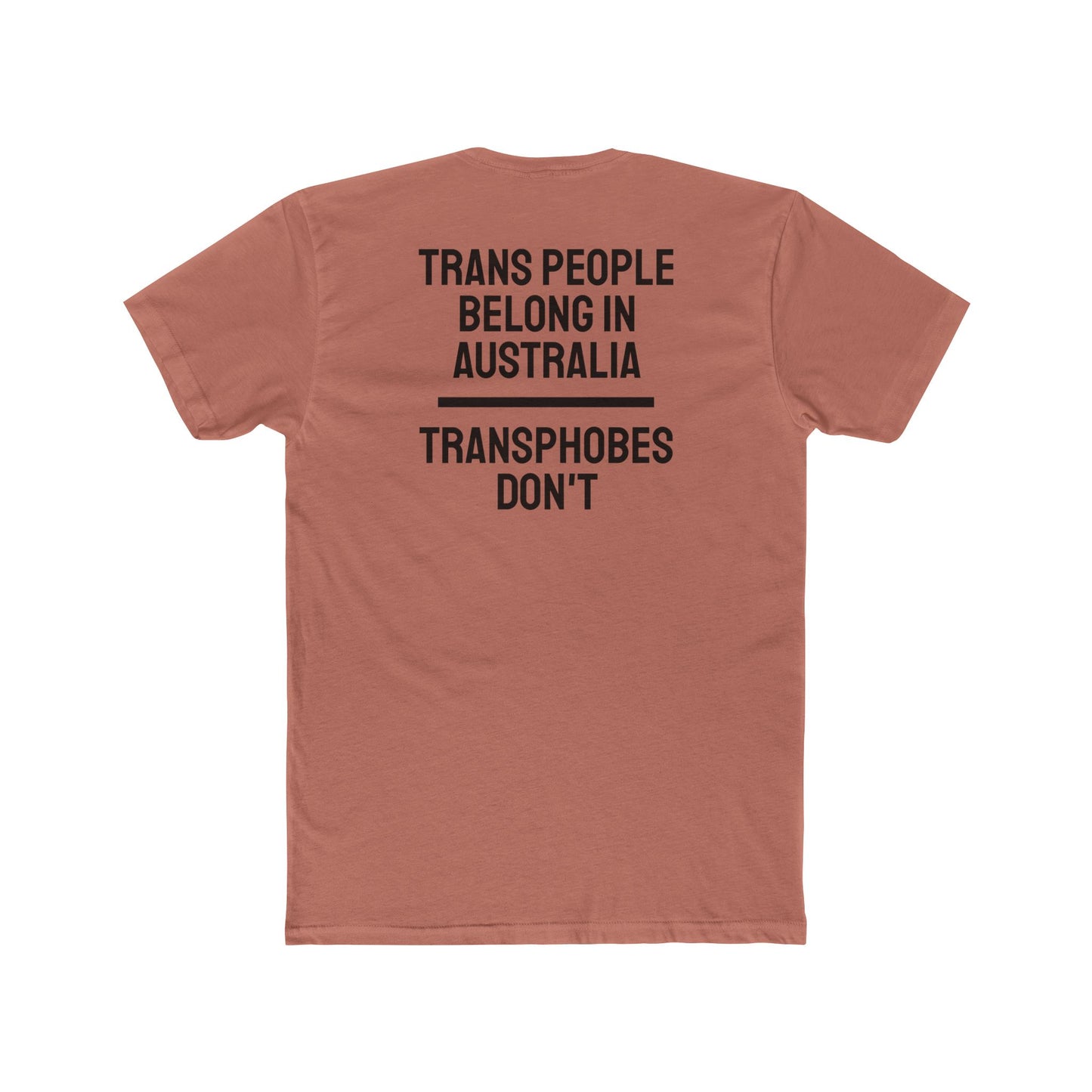 Trans People Belong In Australia Transphobes Don't - Unisex Cotton Crew Tee