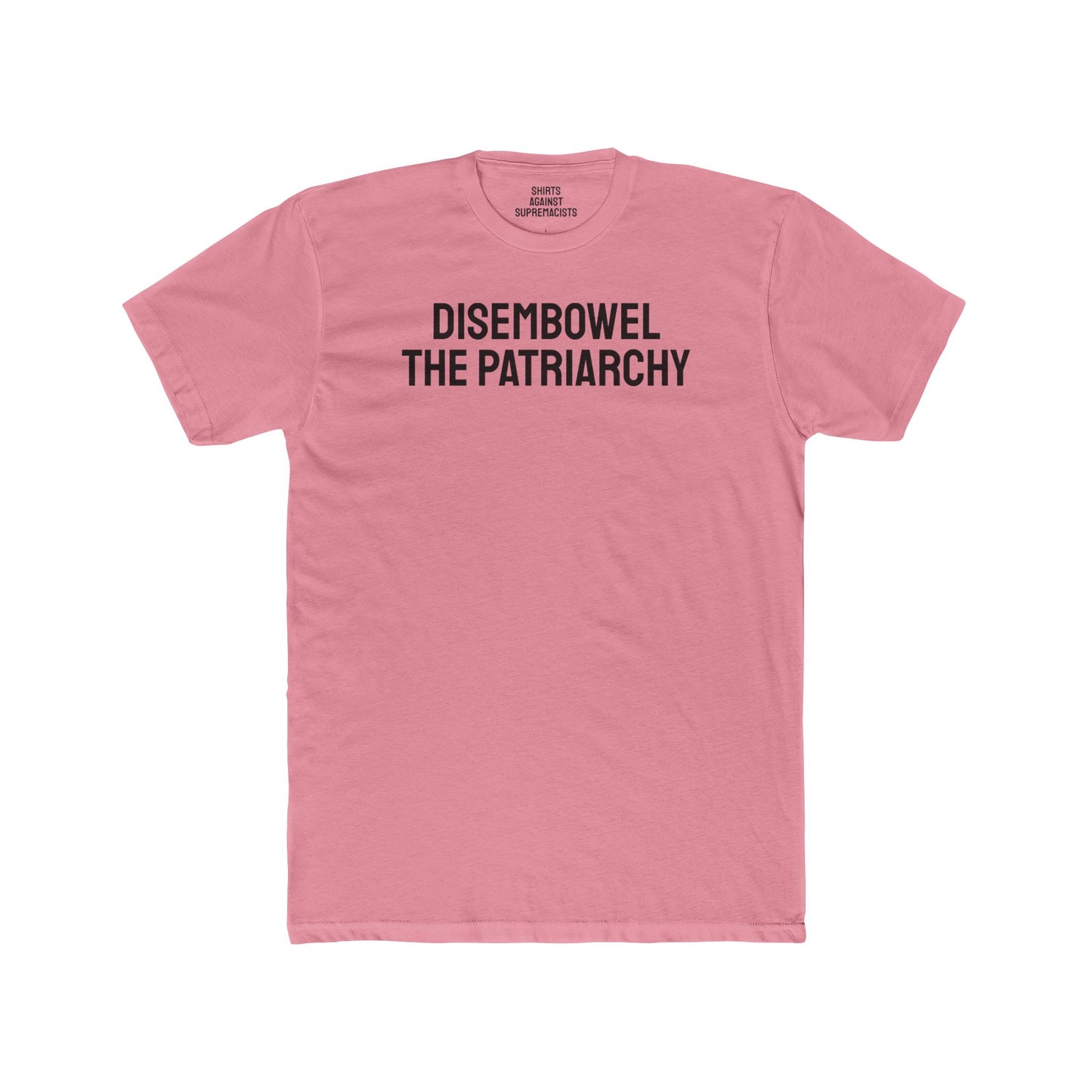 Disembowel The Patriarchy - Unisex Cotton Crew Tee