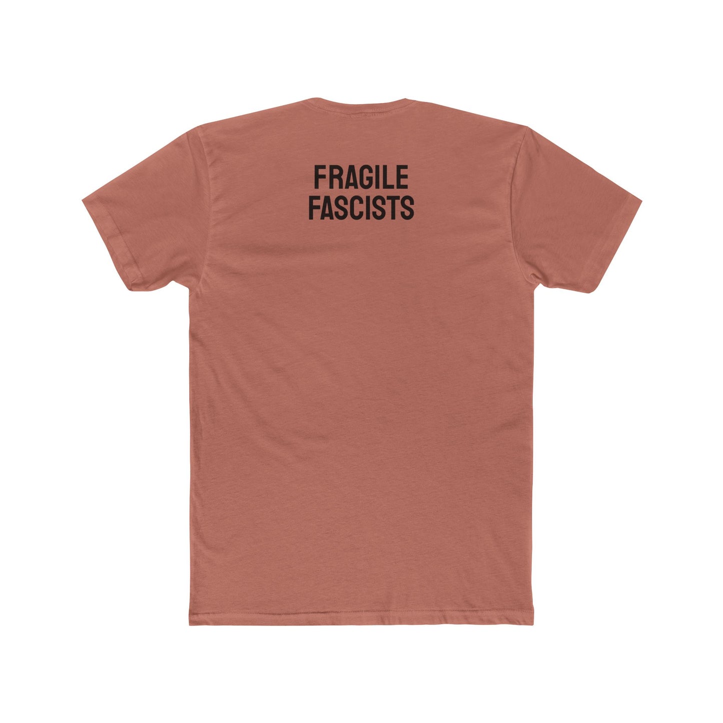 Fragile Fascists - Unisex Cotton Crew Tee