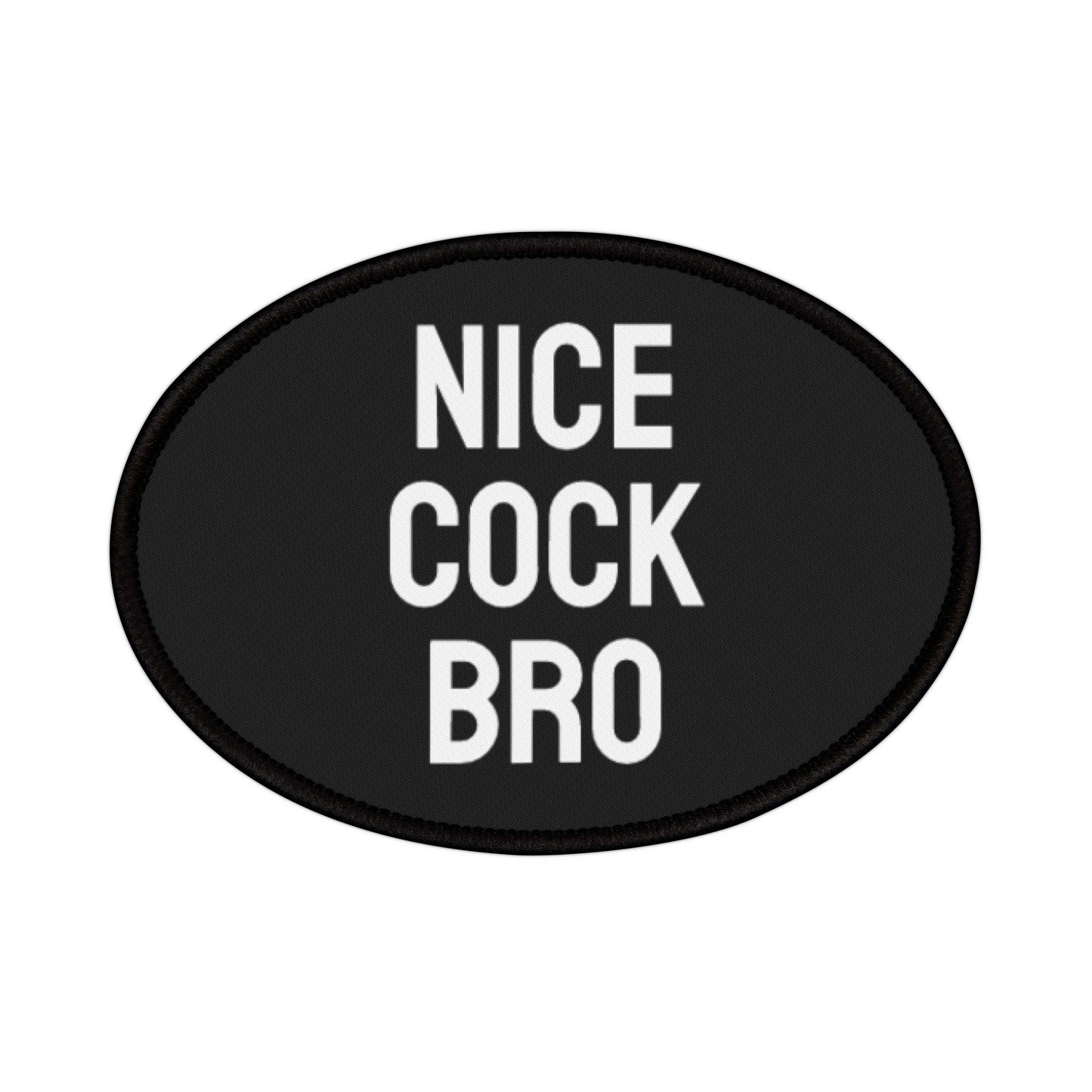 Nice Cock Bro - Iron-On Patch