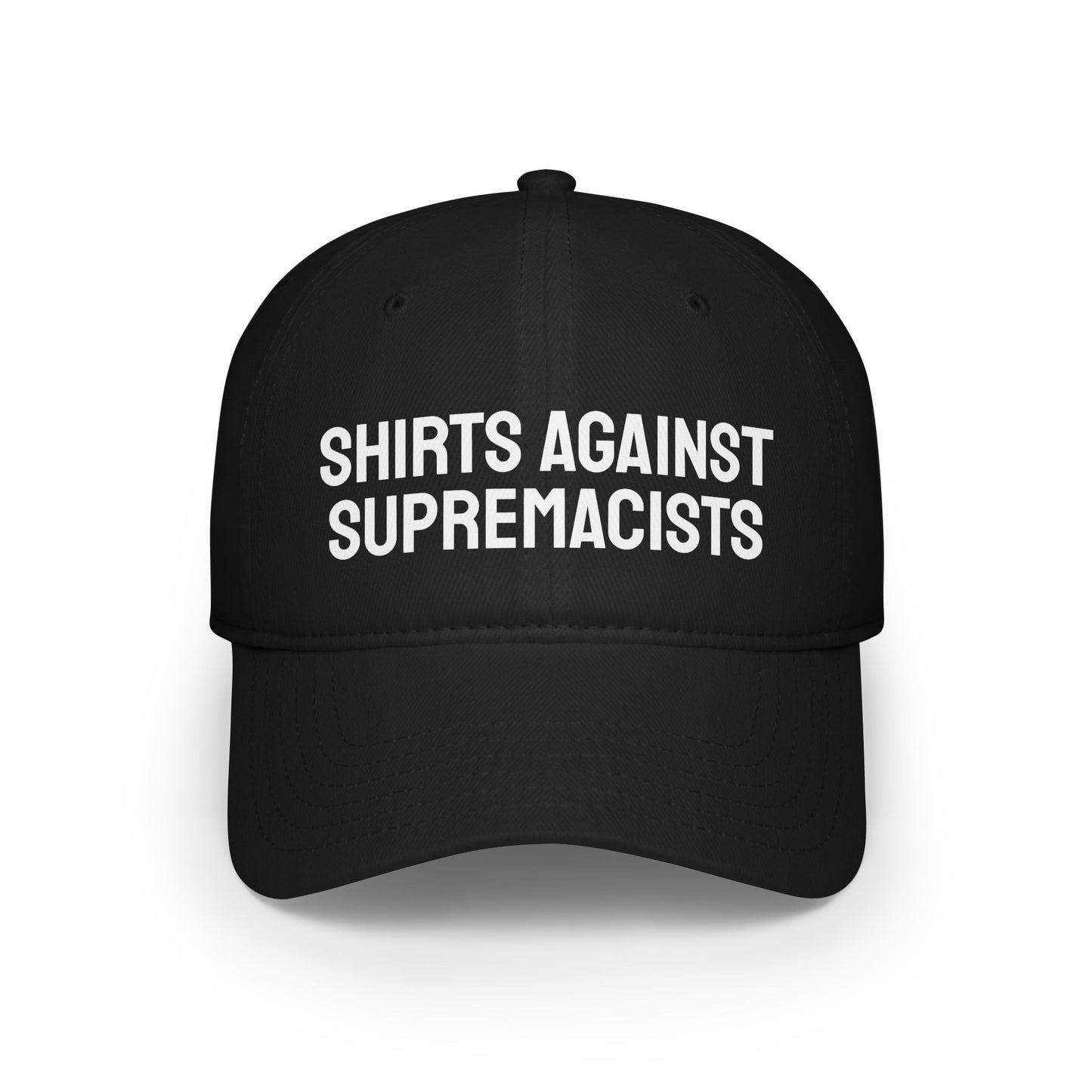 Shirts Against Supremacists - Low Profile Baseball Cap