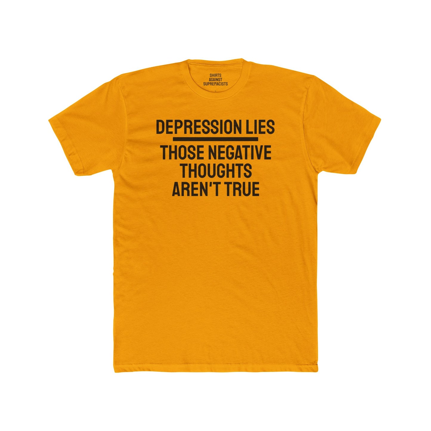 Depression Lies Those Negative Thoughts Aren't True - Unisex Cotton Crew Tee