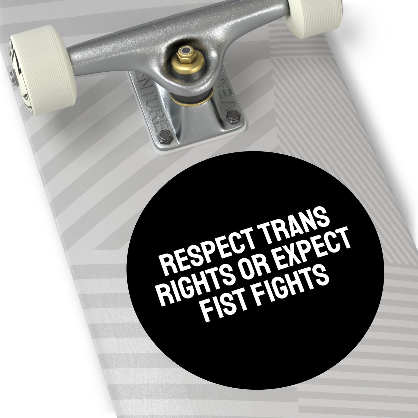 Respect Trans Rights Or Expect Fist Fights - Round Vinyl Stickers