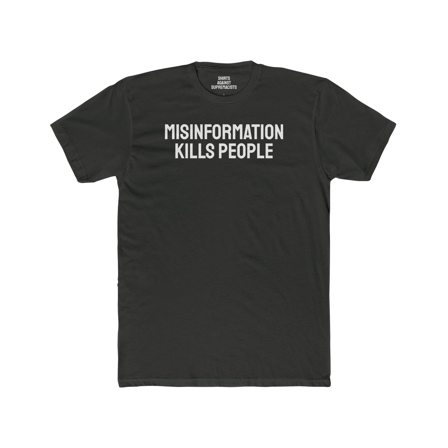 Misinformation Kills People - Unisex Cotton Crew Tee