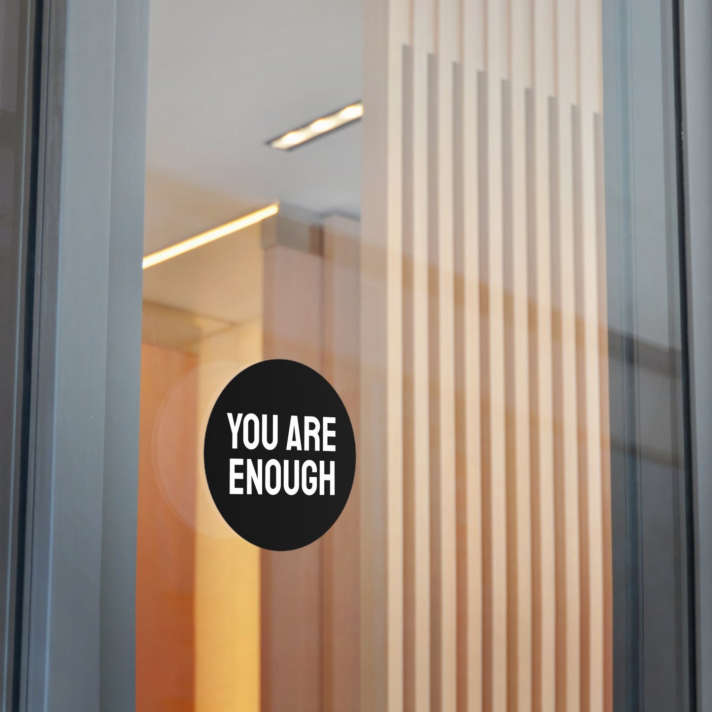 You Are Enough - Round Vinyl Stickers