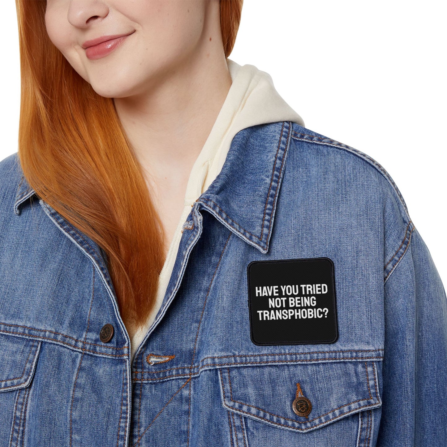 Have You Tried Not Being Transphobic - Iron-On Patch