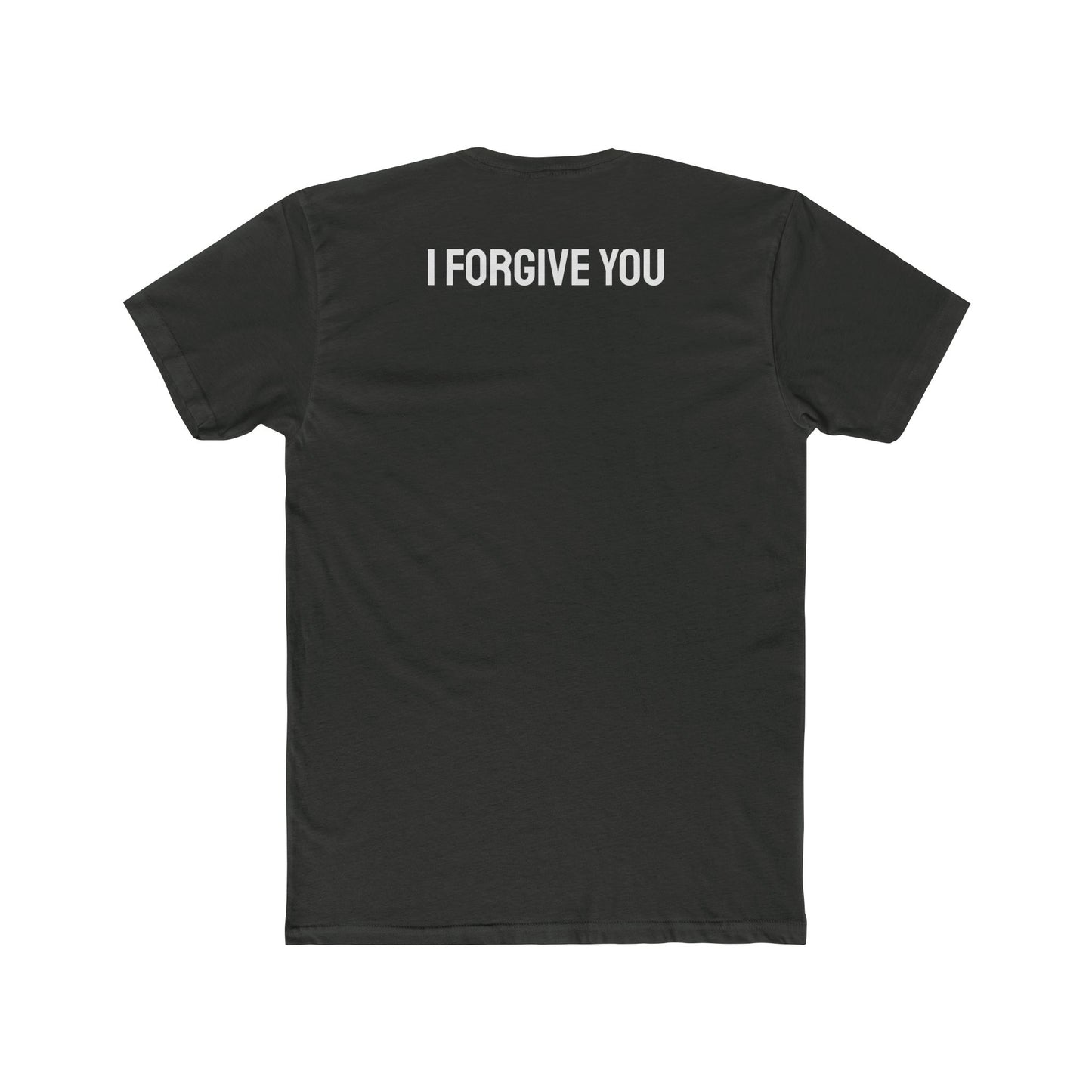 I Forgive You - Unisex Cotton Crew Tee