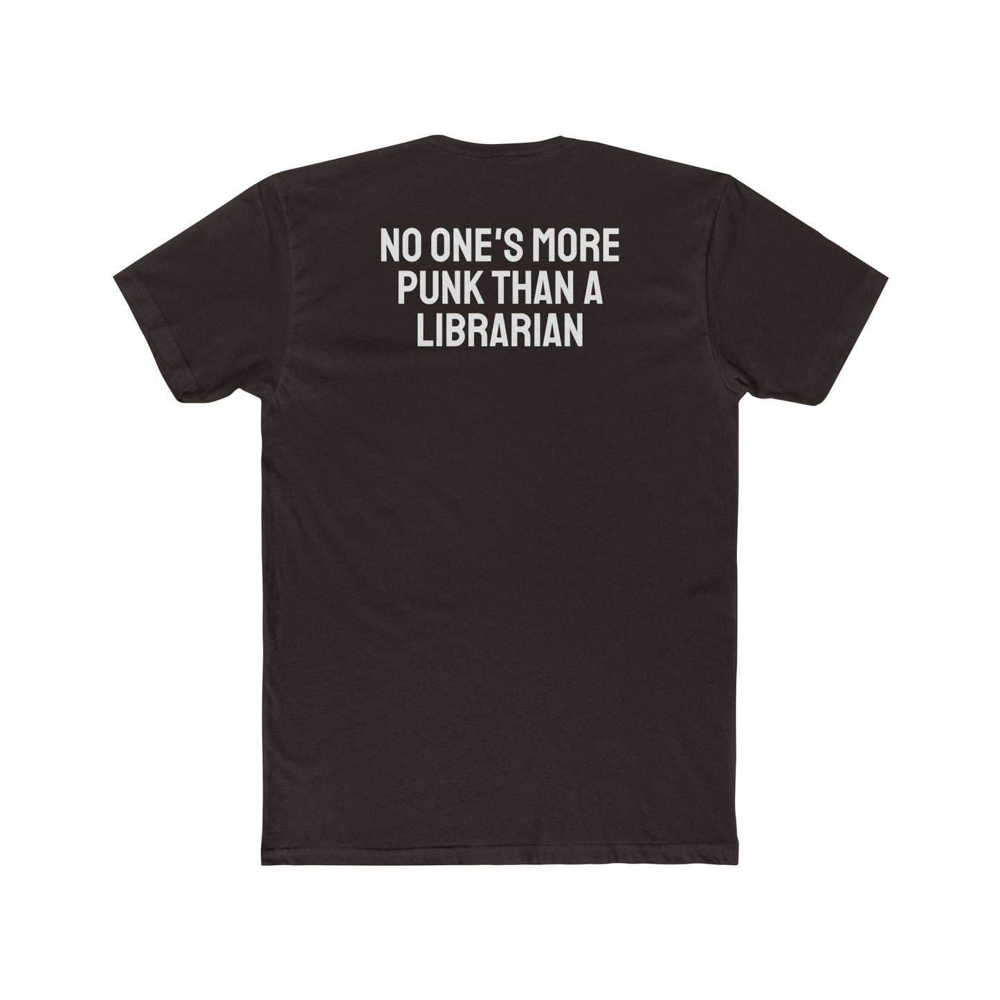 No One's More Punk Than A Librarian - Unisex Cotton Crew Tee