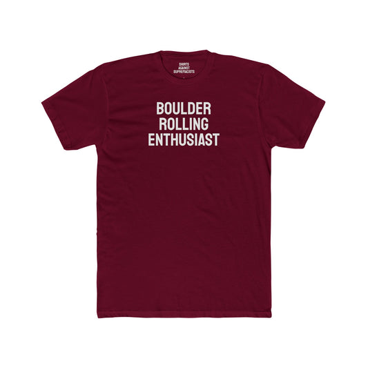 Boulder Rolling Enthusiast - Unisex Cotton Crew Tee