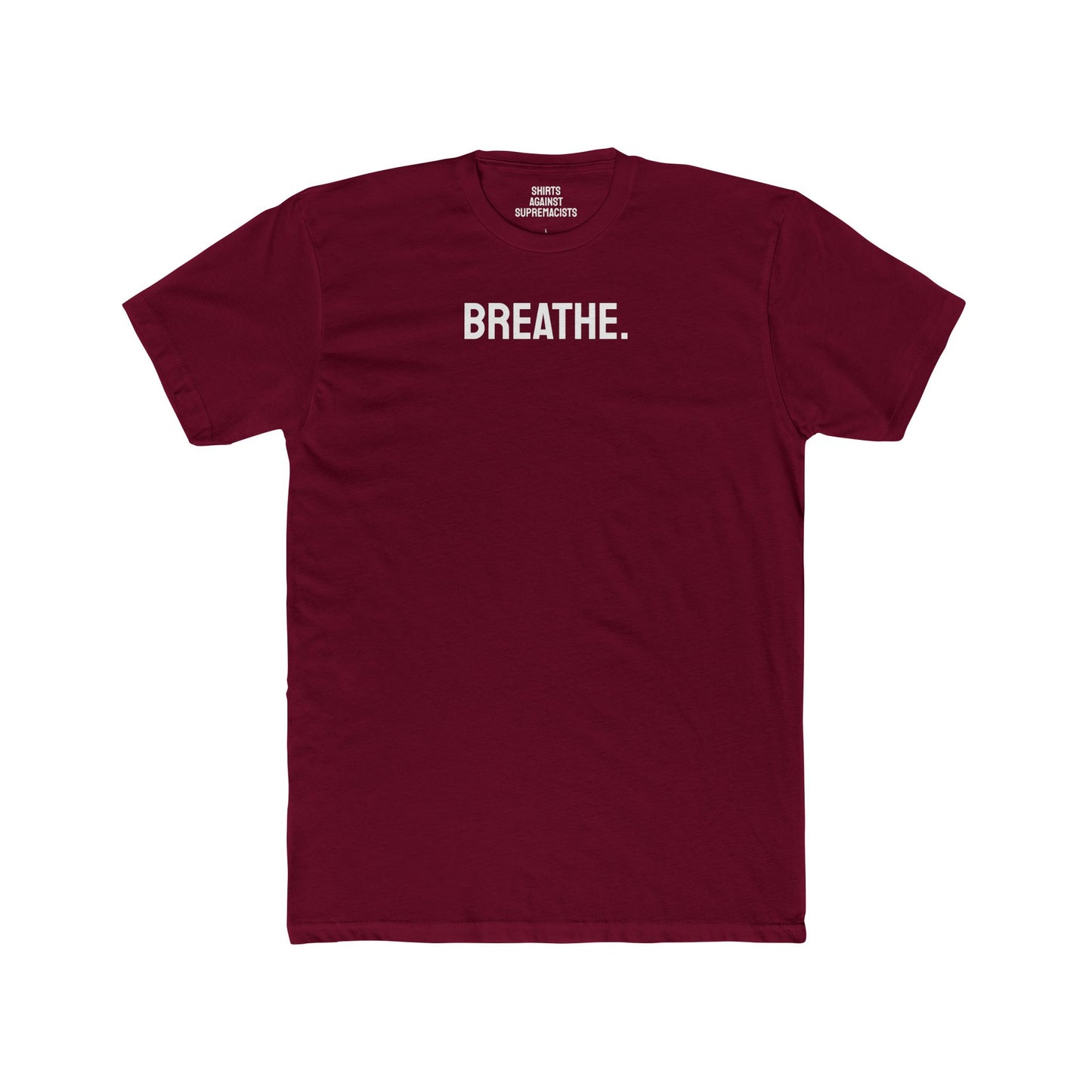 Breathe - Unisex Cotton Crew Tee