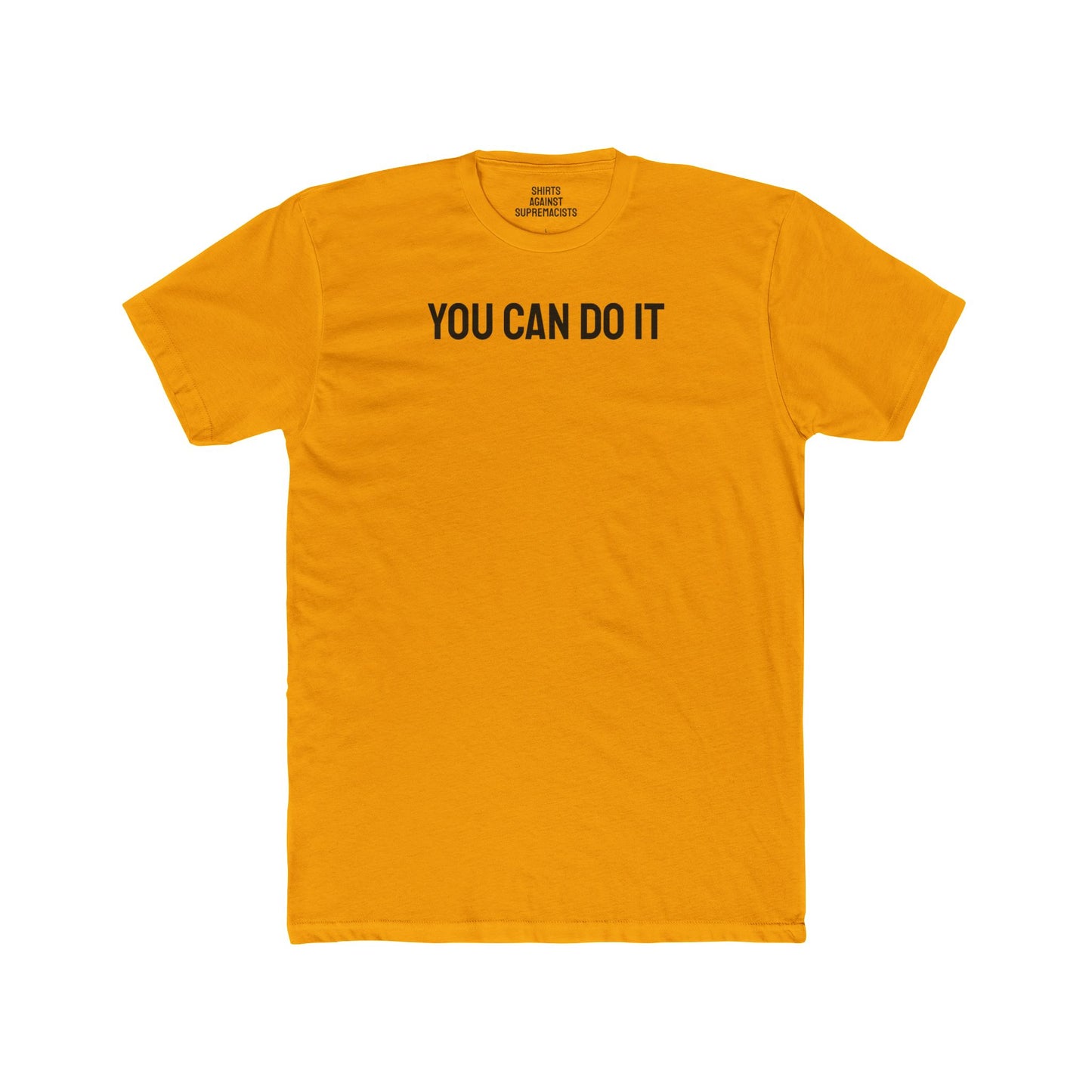 You Can Do It - Unisex Cotton Crew Tee