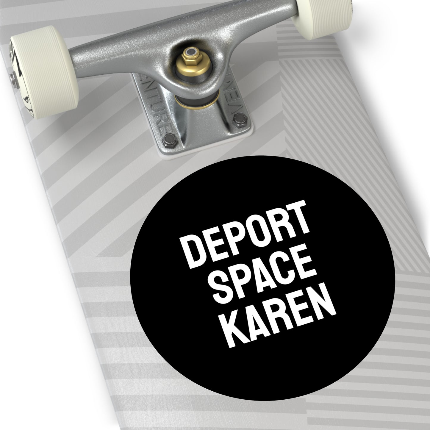 Deport Space Karen - Round Vinyl Stickers