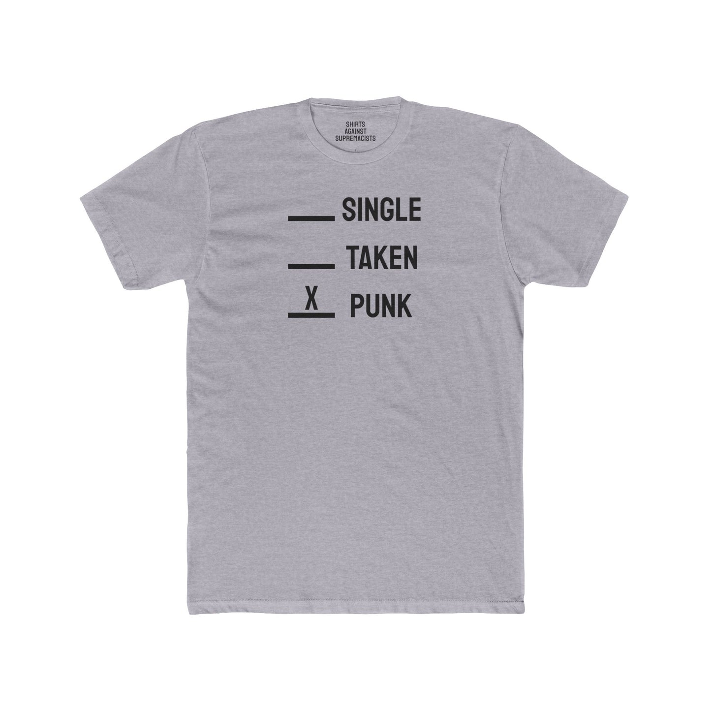 Single Taken Punk - Unisex Cotton Crew Tee