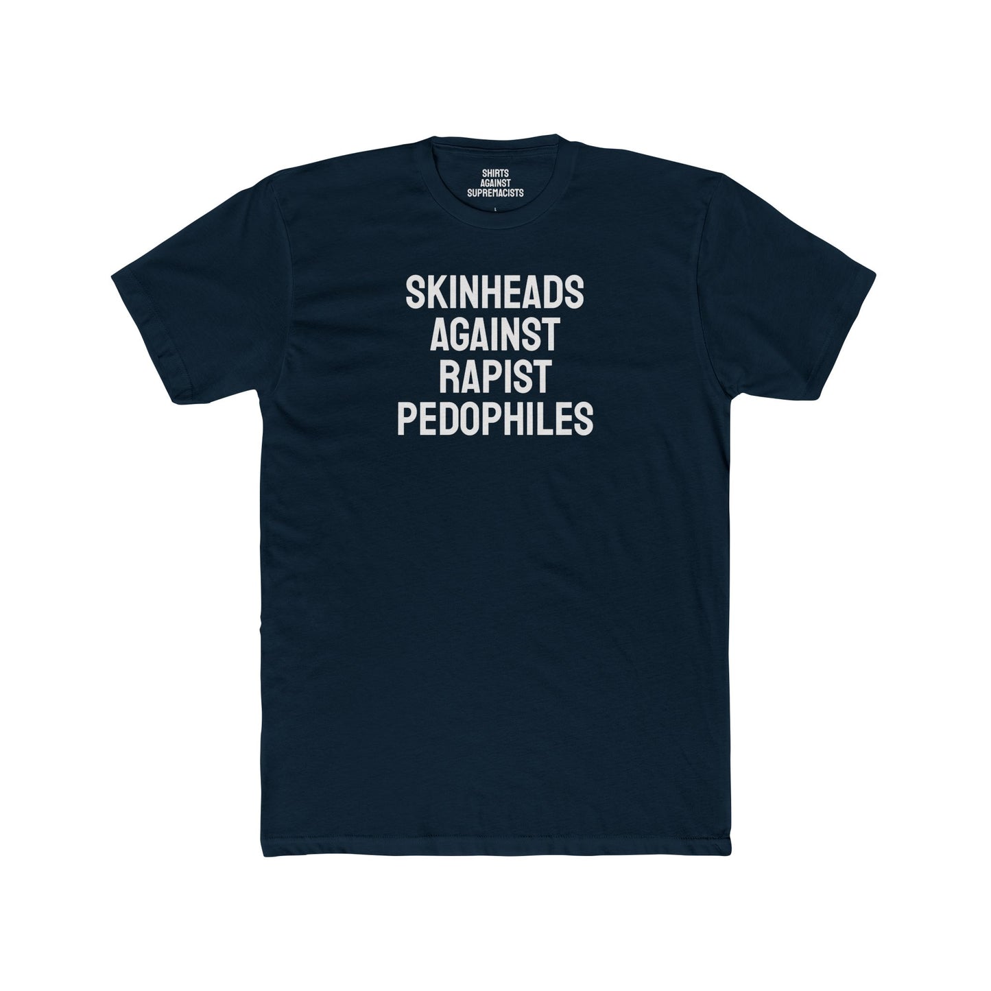 Skinheads Against Rapist Pedophiles - Unisex Cotton Crew Tee