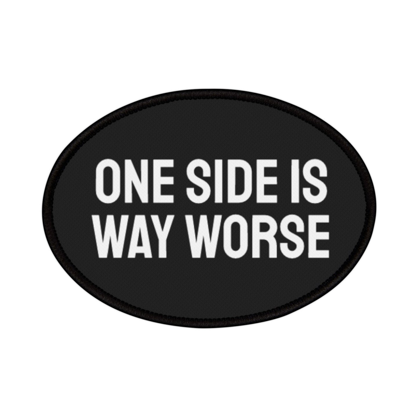 One Side Is Way Worse - Iron-On Patch